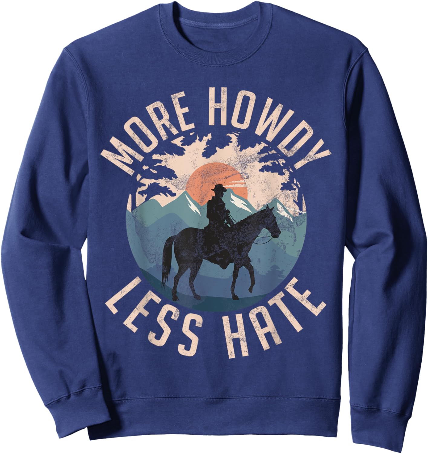 More Howdy Less Hate Country Horse Trail Riders Ranchers Boy Sweatshirt - Sweatshirt | Navy