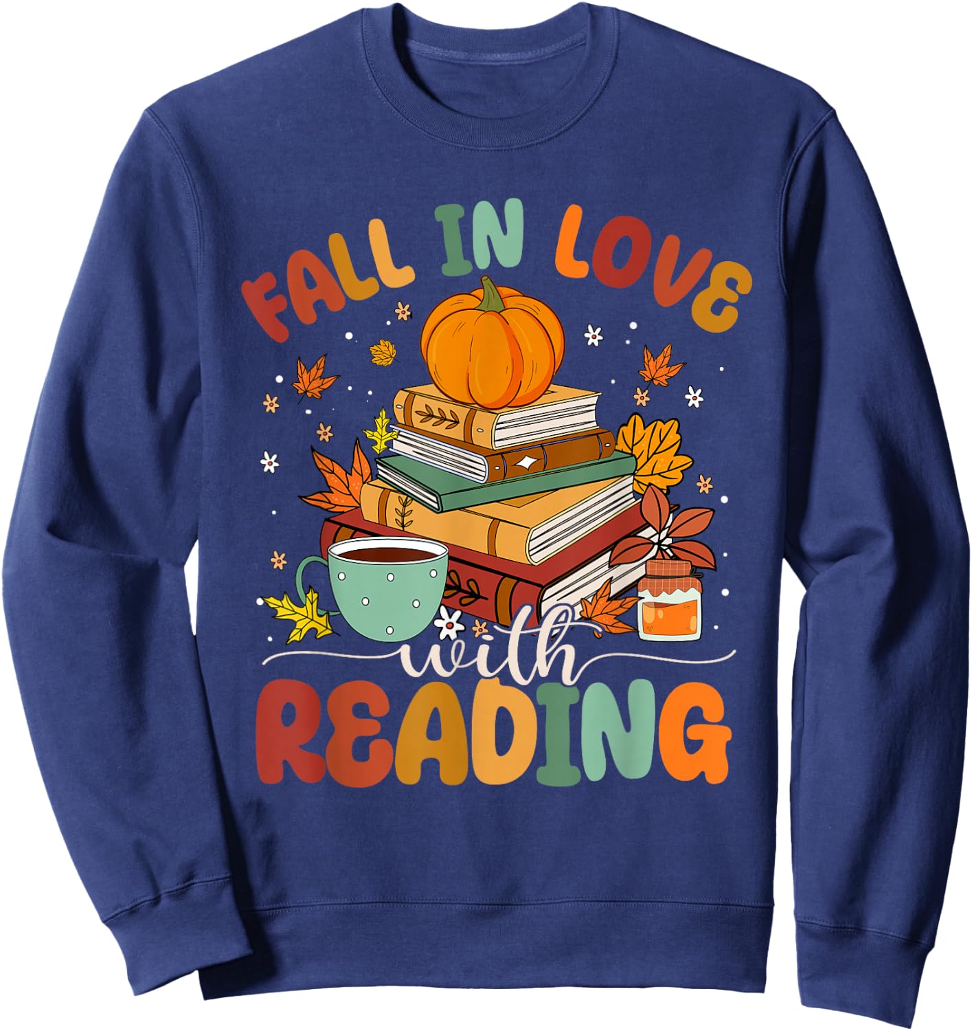 Fall In Love With Reading Fall Season Sweatshirt - Sweatshirt | Navy