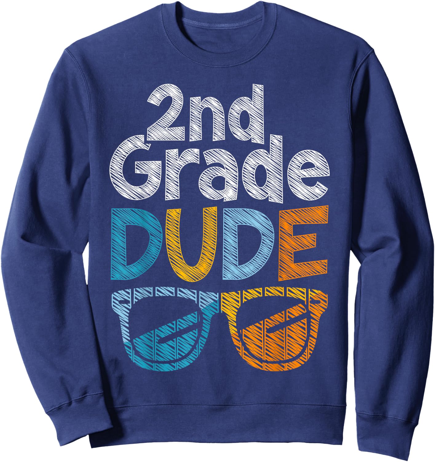 Fun 2nd Grade Dude Back to School Second Grade Students Sweatshirt - Sweatshirt | Navy