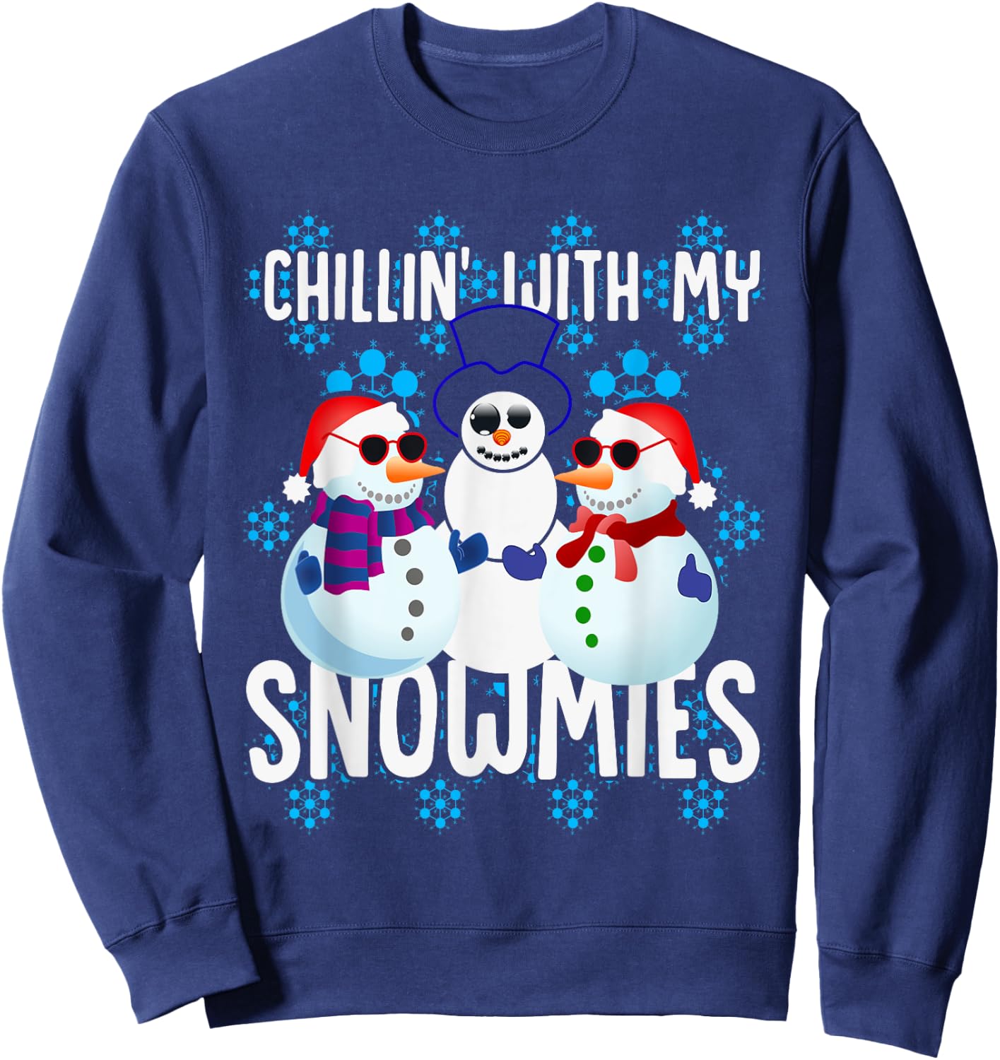 Christmas Chillin' With My Snowmies Snowman Xmas Sweatshirt - Sweatshirt | Navy