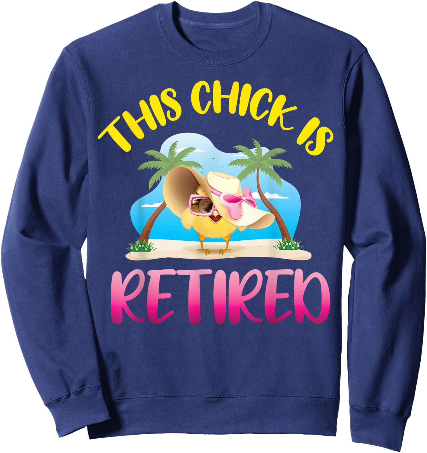 This Chick is Retired Sweatshirt - Sweatshirt | Navy