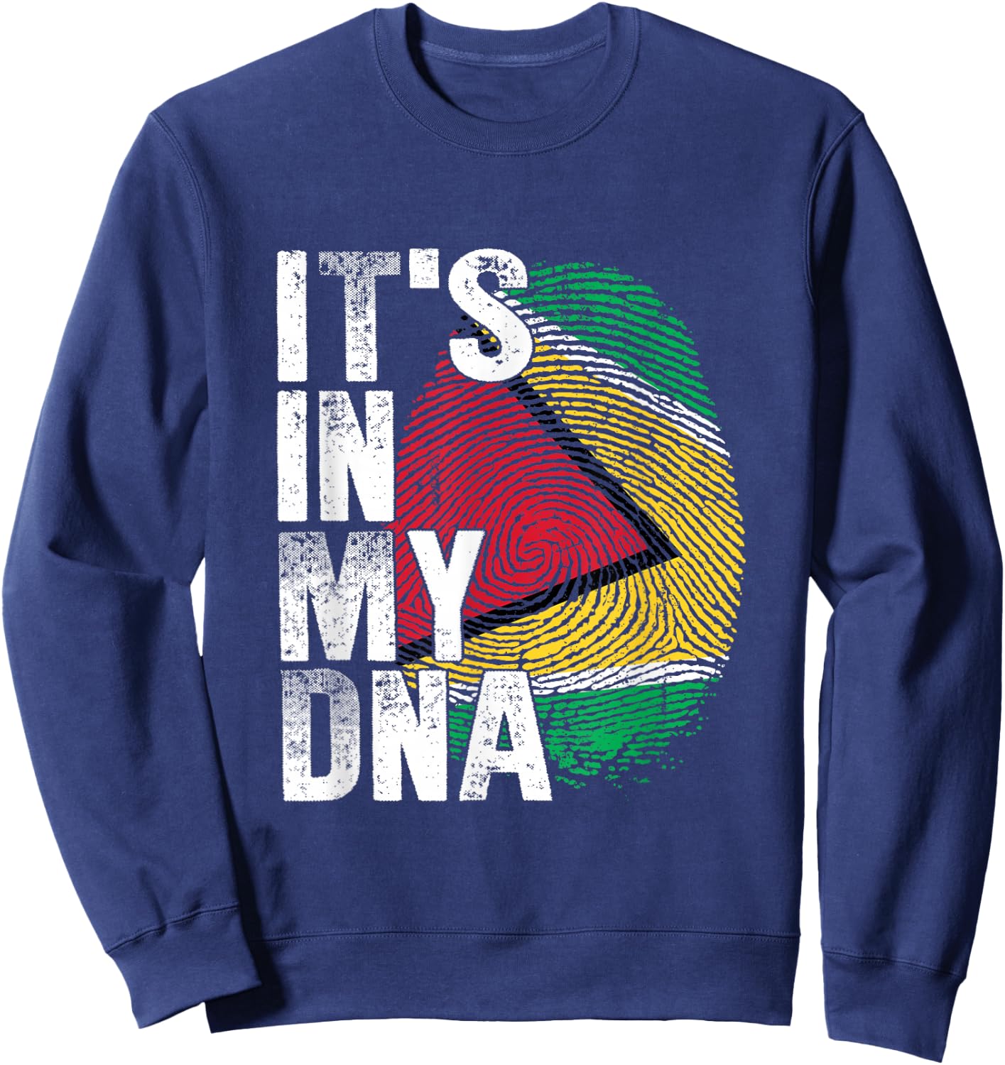 IT'S IN MY DNA Guyana Flag Pride National Country Roots Sweatshirt - Sweatshirt | Navy