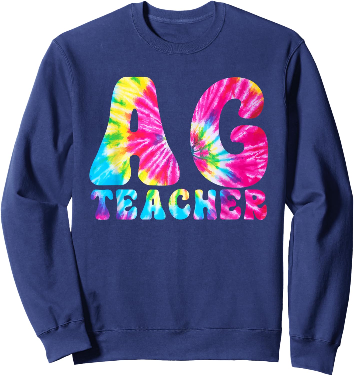 AG Teacher Tie Dye Agriculture Teacher Women Girls Kids Sweatshirt - Sweatshirt | Navy
