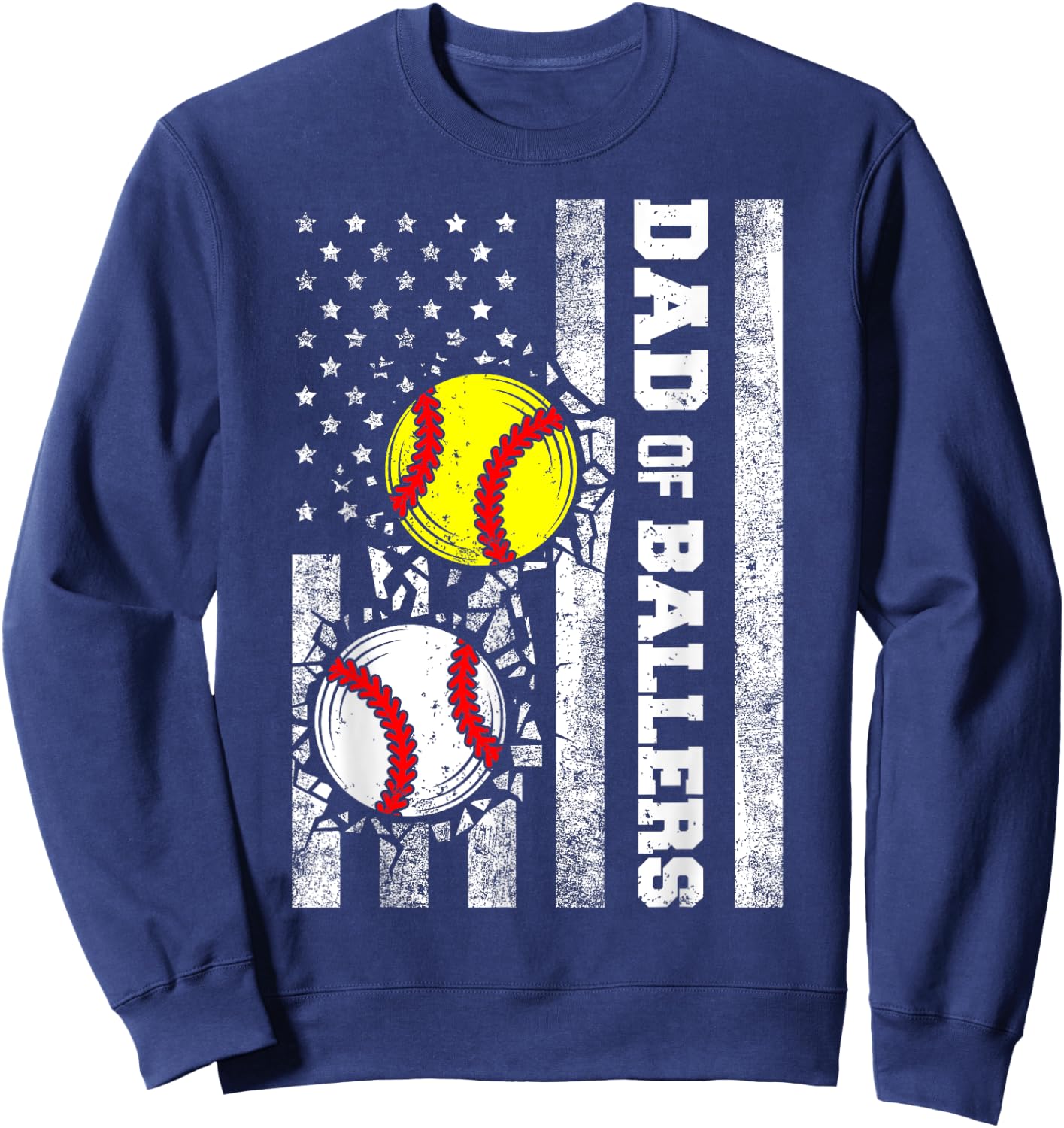 Dad of Ballers Funny USA Flag Baseball Softball Dad Sweatshirt - Sweatshirt | Navy