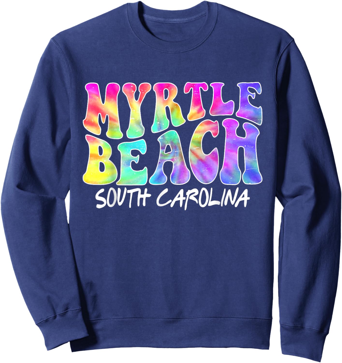 South Carolina Tie Dye Myrtle Beach Family Vacation Mom Girl Sweatshirt - Sweatshirt | Navy