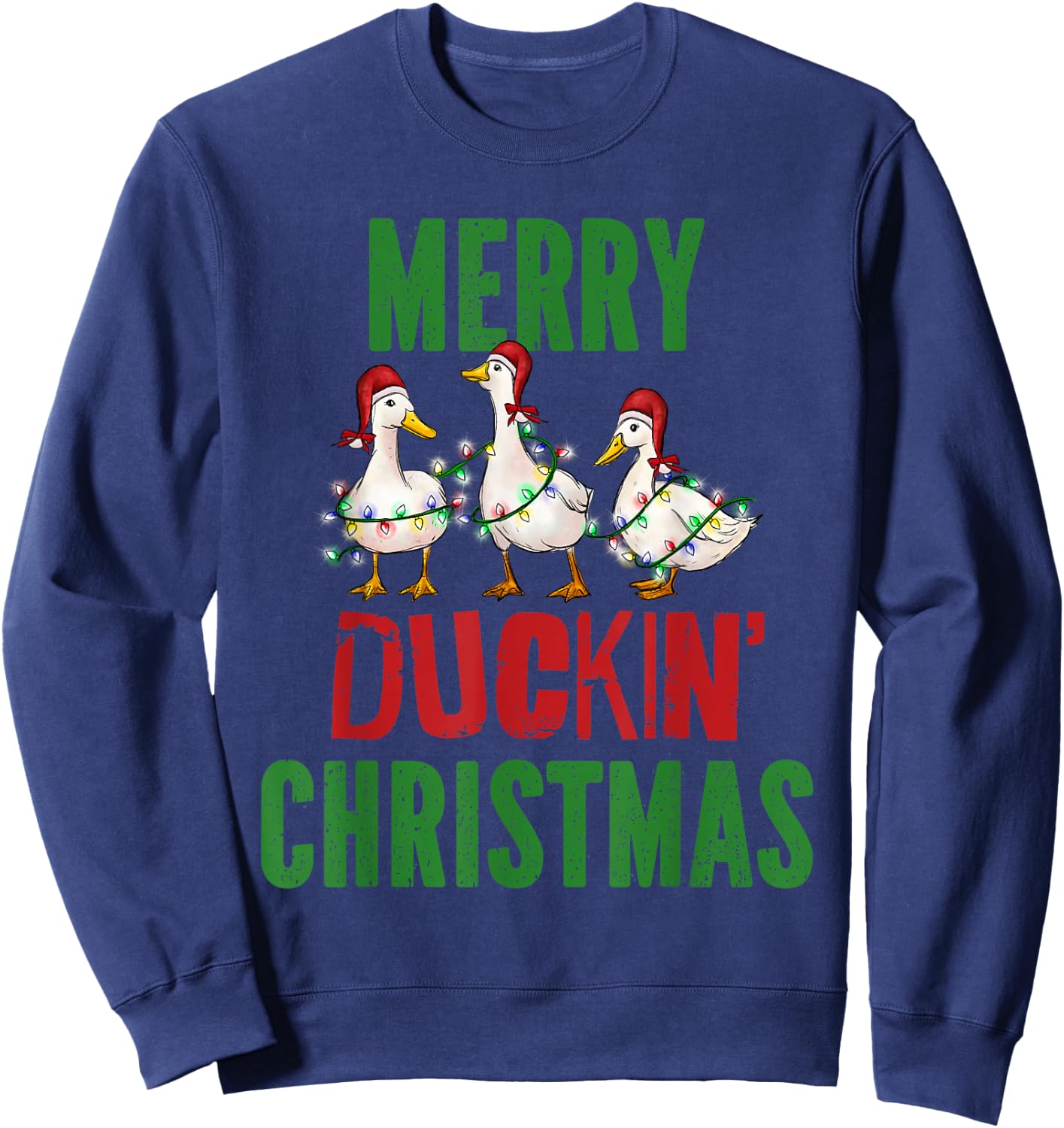 Merry Duckin Christmas Duck Pun Funny Christmas Light Ducks Sweatshirt - Sweatshirt | Navy