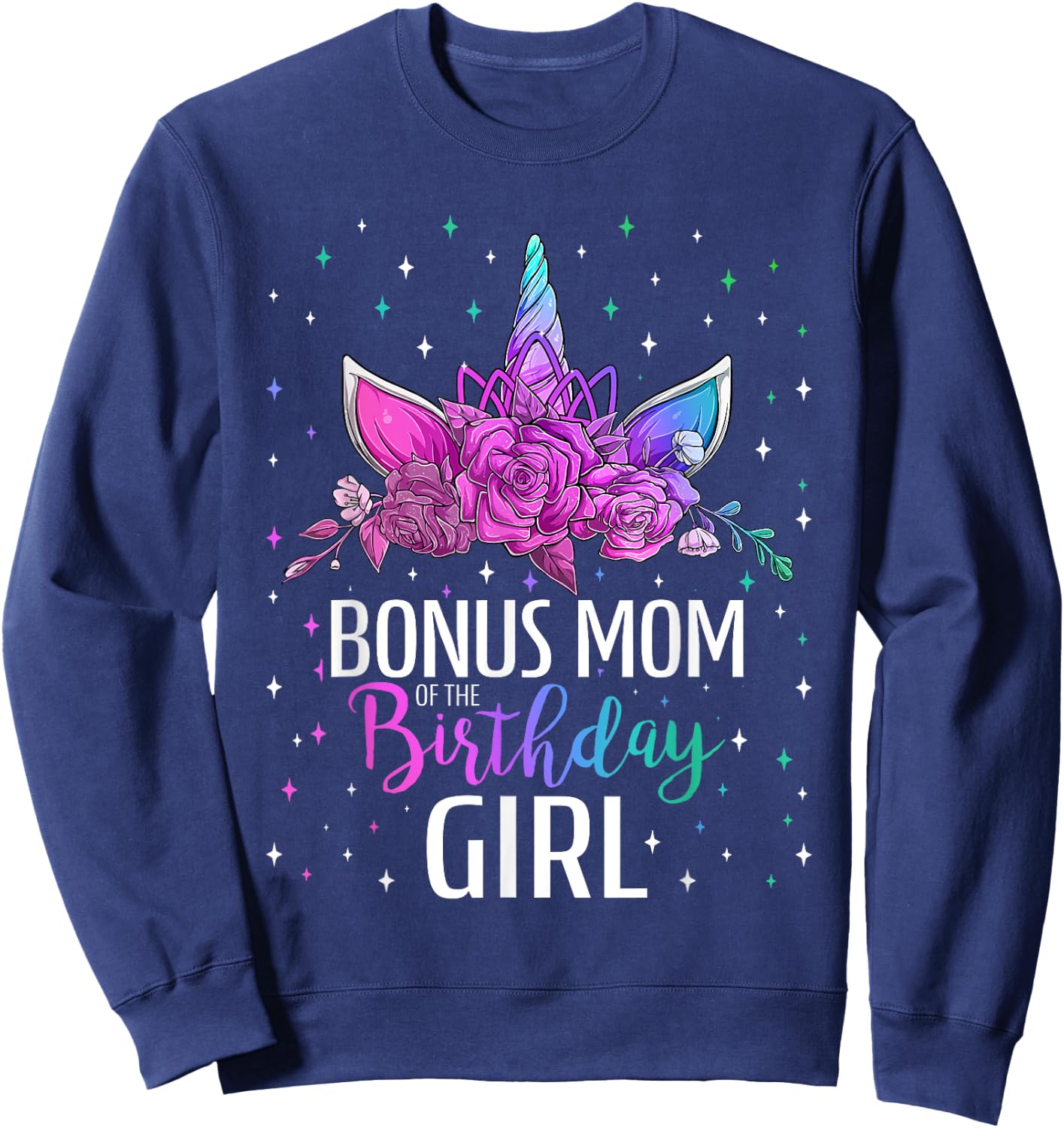 Bonus Mom Of The Birthday Girl Unicorn Bday Party Sweatshirt - Sweatshirt | Navy