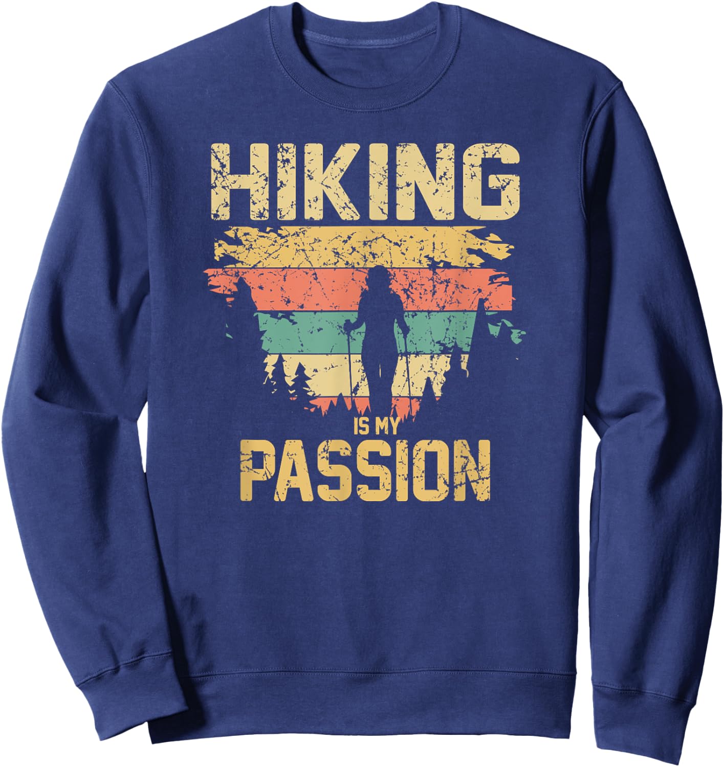 Hiking and Outdoor Lover's Hiking Is My Passion Apparel Sweatshirt - Sweatshirt | Navy