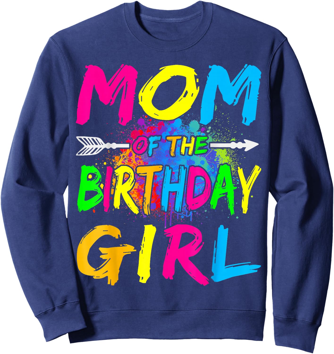 Mom of The Birthday Girl Retro 80's Party Shirt Sweatshirt - Sweatshirt | Navy
