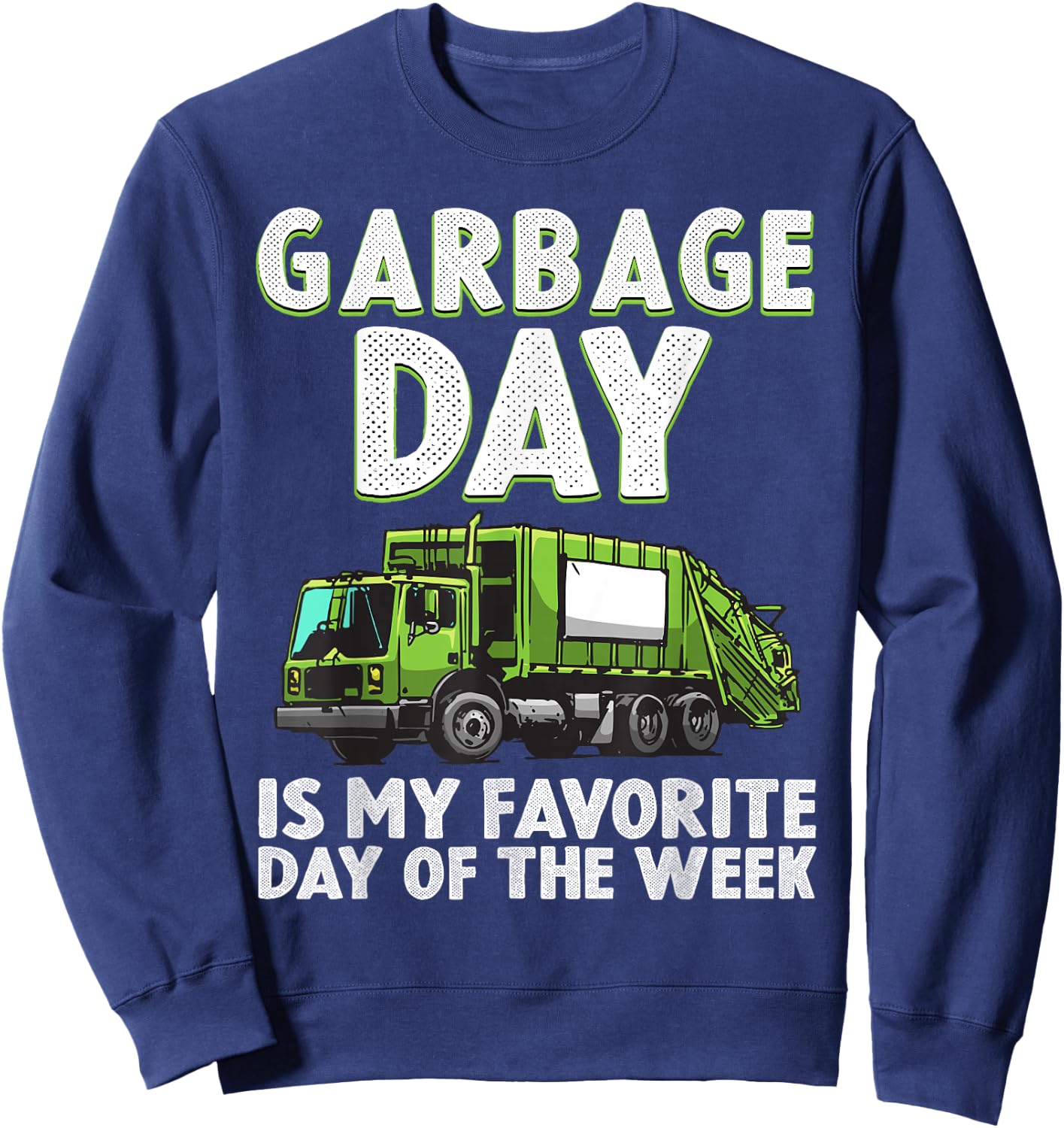 Funny Garbage Truck For Kids Boys Toddlers Waste Garbage Day Sweatshirt - Sweatshirt | Navy