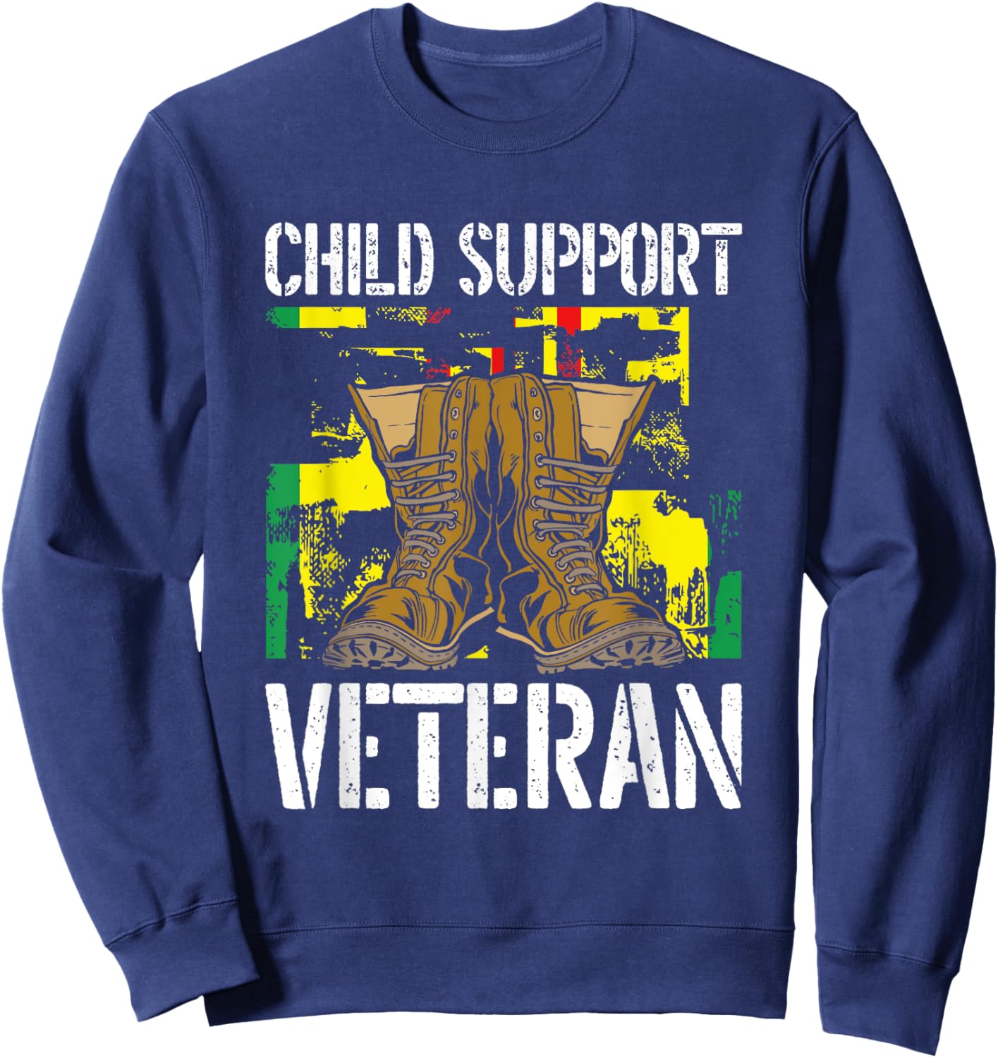 Child Support Veteran US Veteran Day Awareness Sweatshirt - Sweatshirt | Navy
