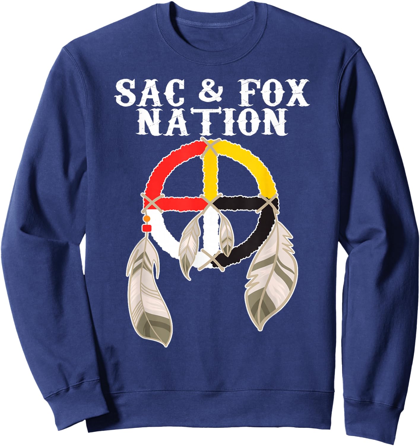 Sac and Fox Nation Native American Indian Medicine Wheel Sweatshirt - Sweatshirt | Navy