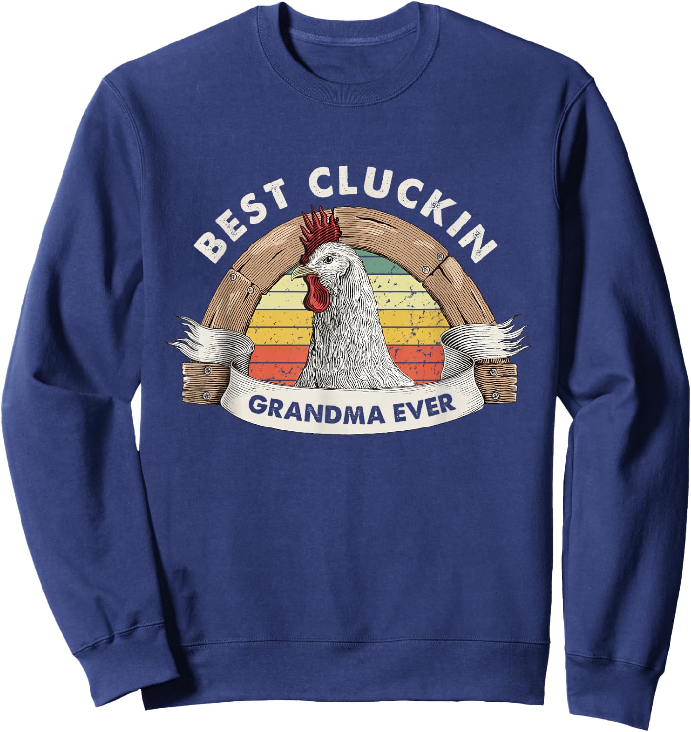 Best Cluckin Grandma Chicken Grandma Poultry Farmer Vintage Sweatshirt - Sweatshirt | Navy