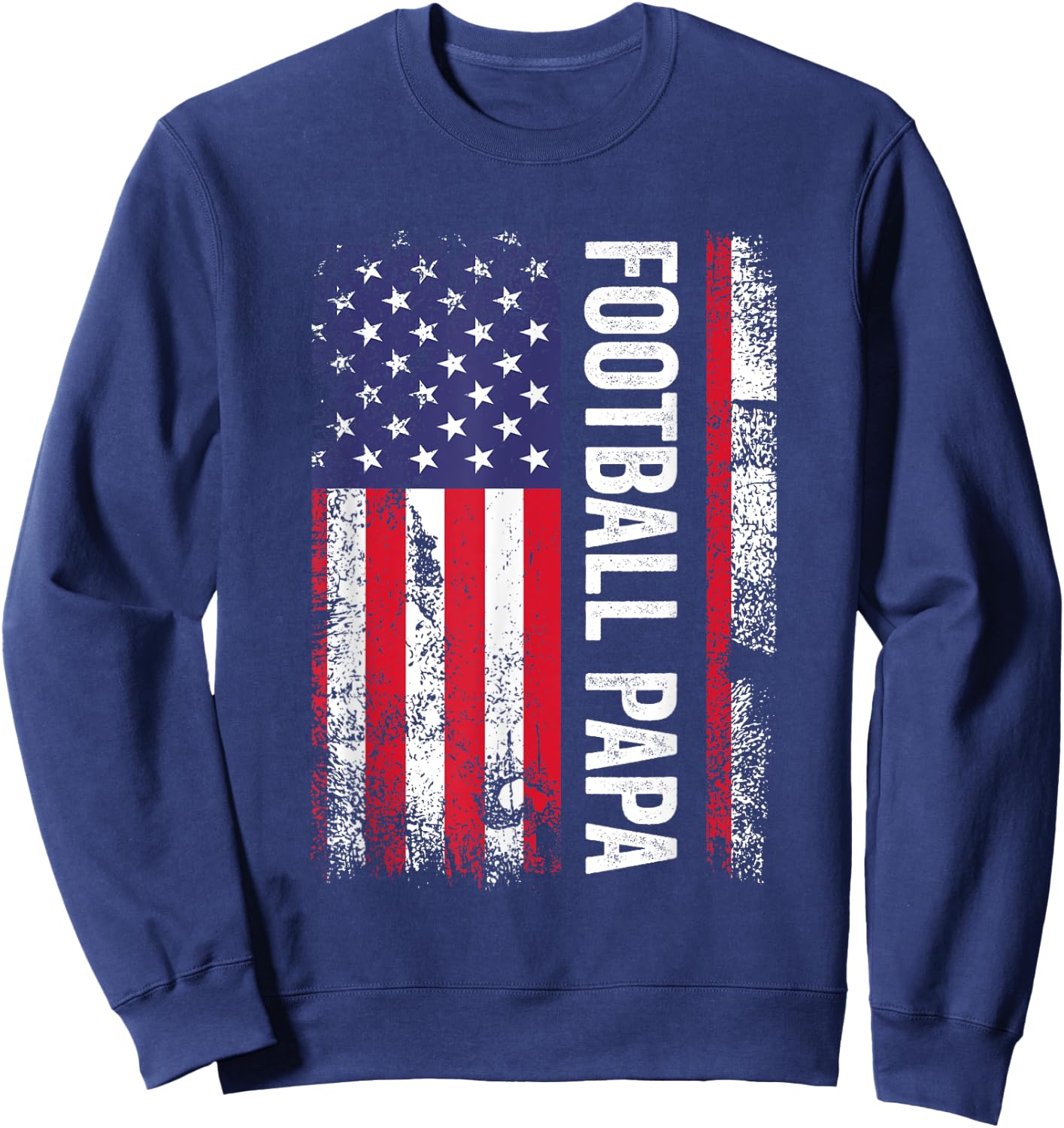 Football Papa American Flag USA Patriotic Sweatshirt - Sweatshirt | Navy