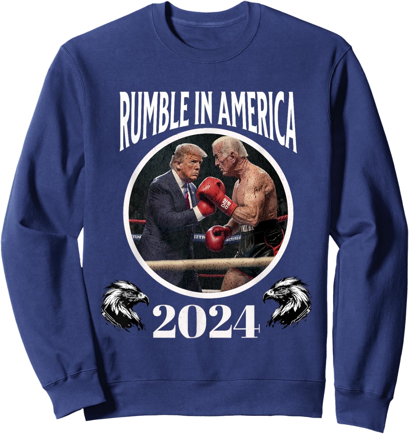 Rumble in America 2024 Boxing Presidents Funny Men and Women Sweatshirt - Sweatshirt | Navy