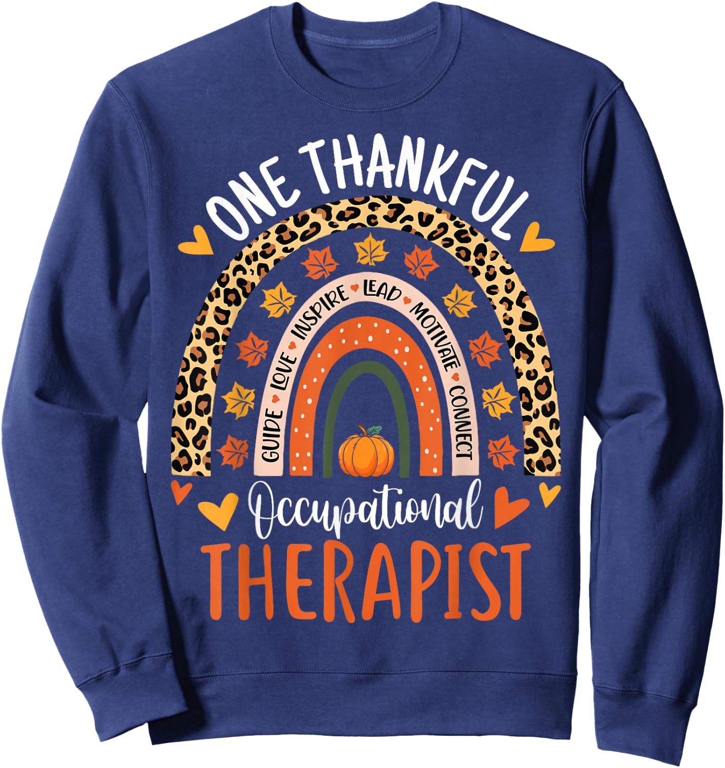 One Thankful Occupational Therapist Thanksgiving OT Therapy Sweatshirt - Sweatshirt | Navy