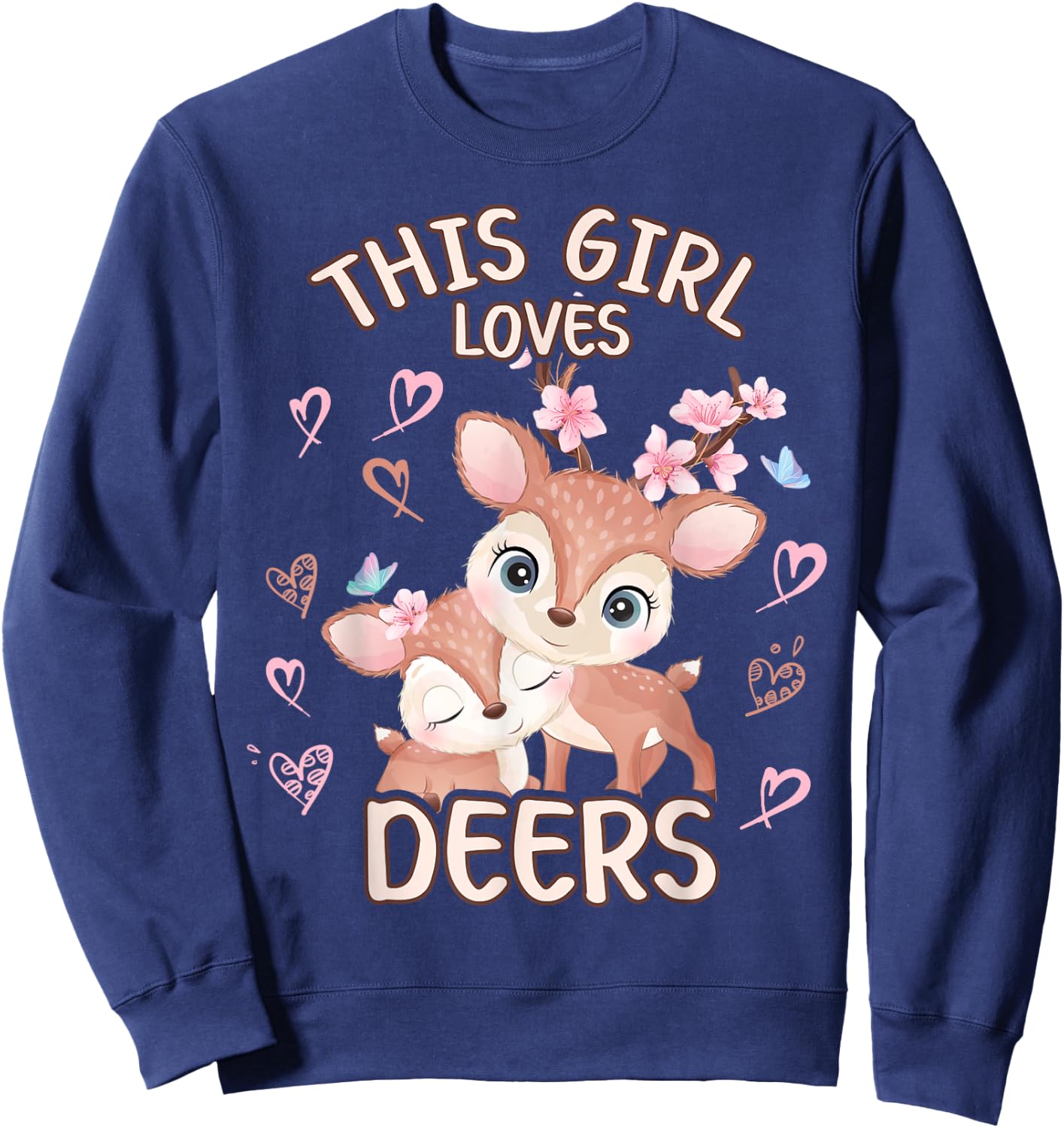 This Girls Loves Deers Teen Girls Fawn Sweatshirt - Sweatshirt | Navy