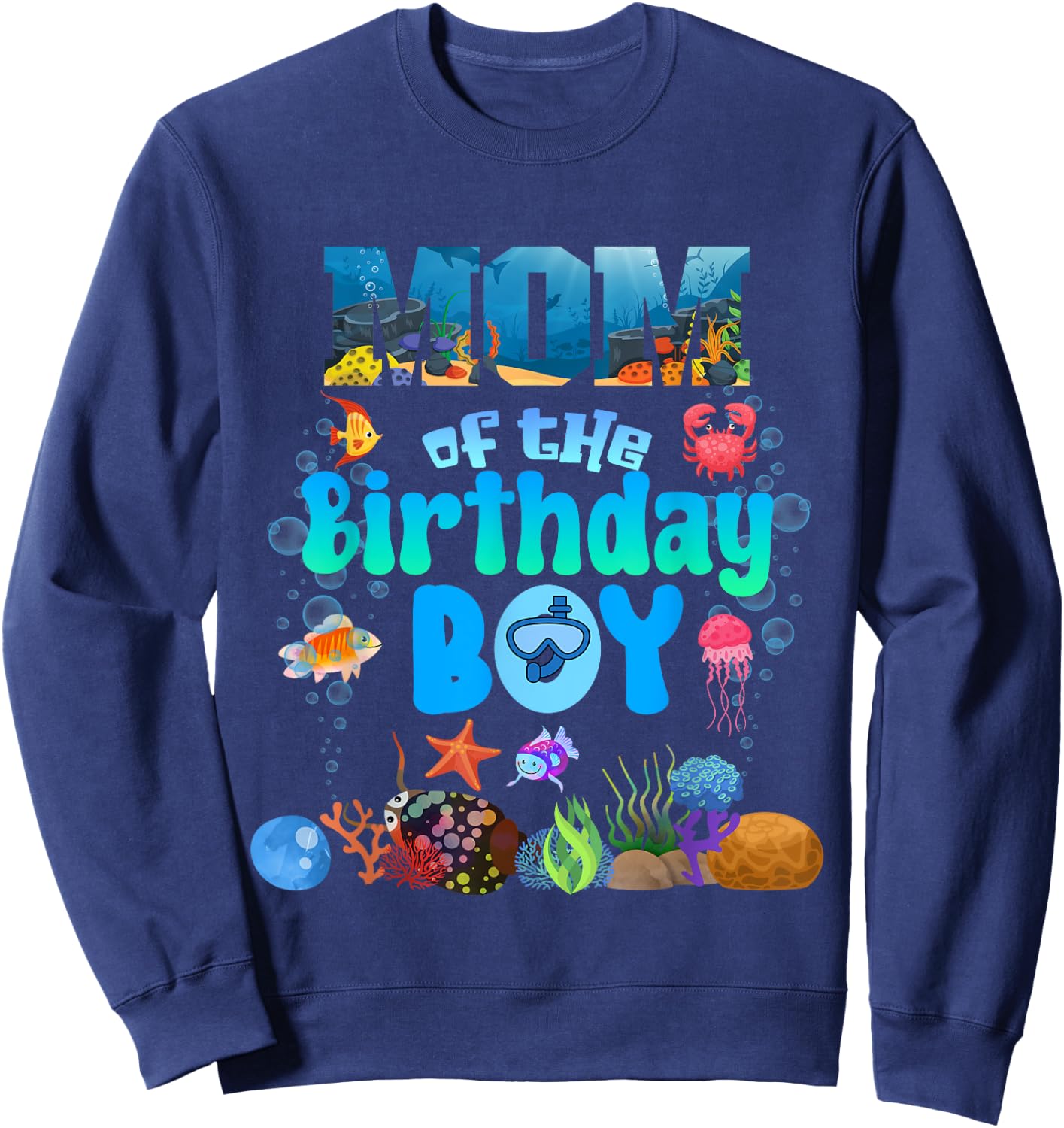 Mom Of The Birthday Boy Aquarium Sea Animals Matching Sweatshirt - Sweatshirt | Navy