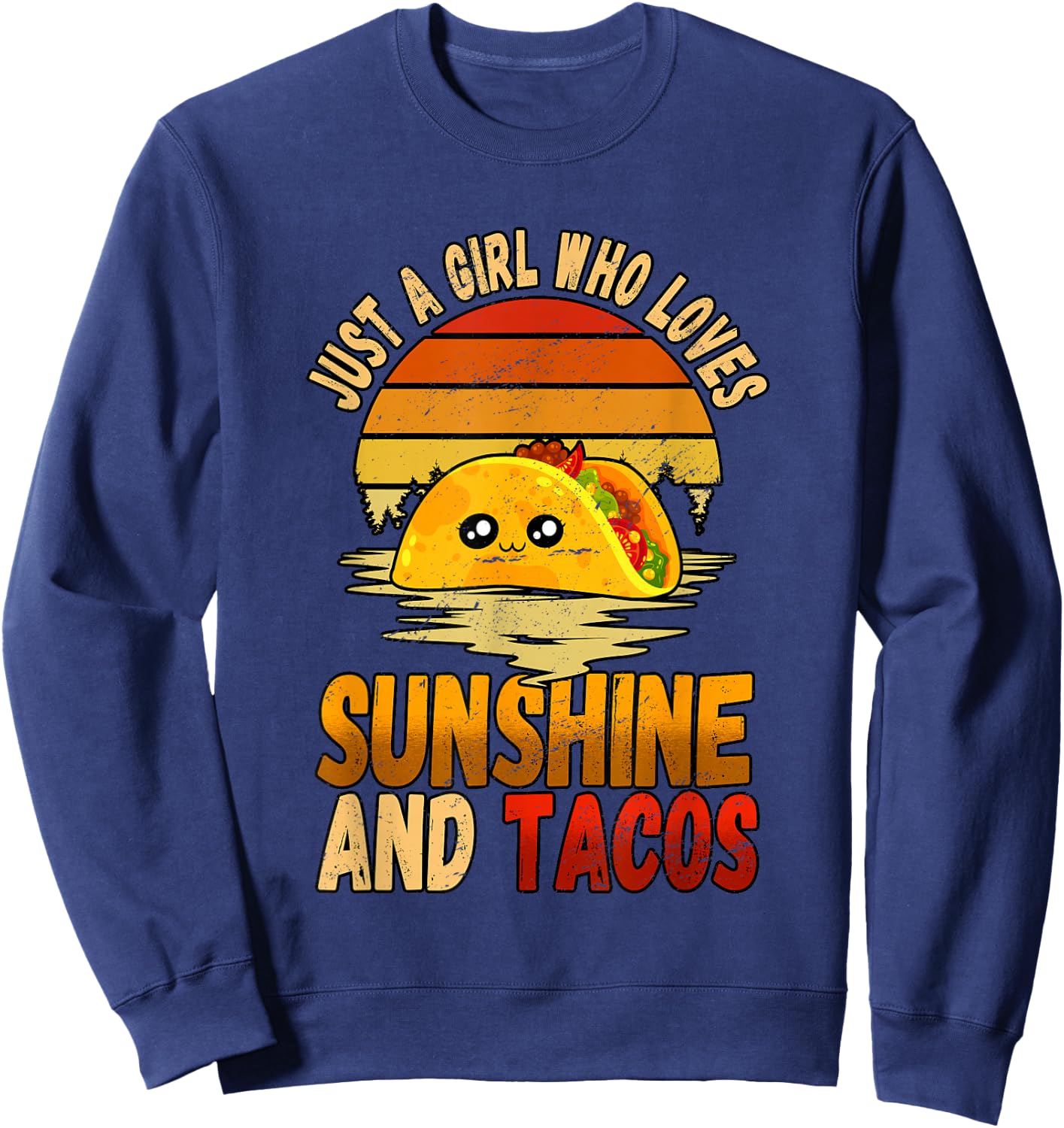 Just A Girl Who Loves Sunshine And Tacos Sweatshirt - Sweatshirt | Navy