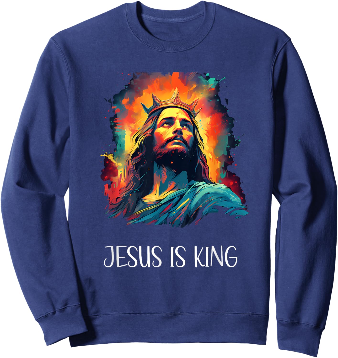 Jesus is King of Christian Faith , Women, Kids, Teens Sweatshirt - Sweatshirt | Navy