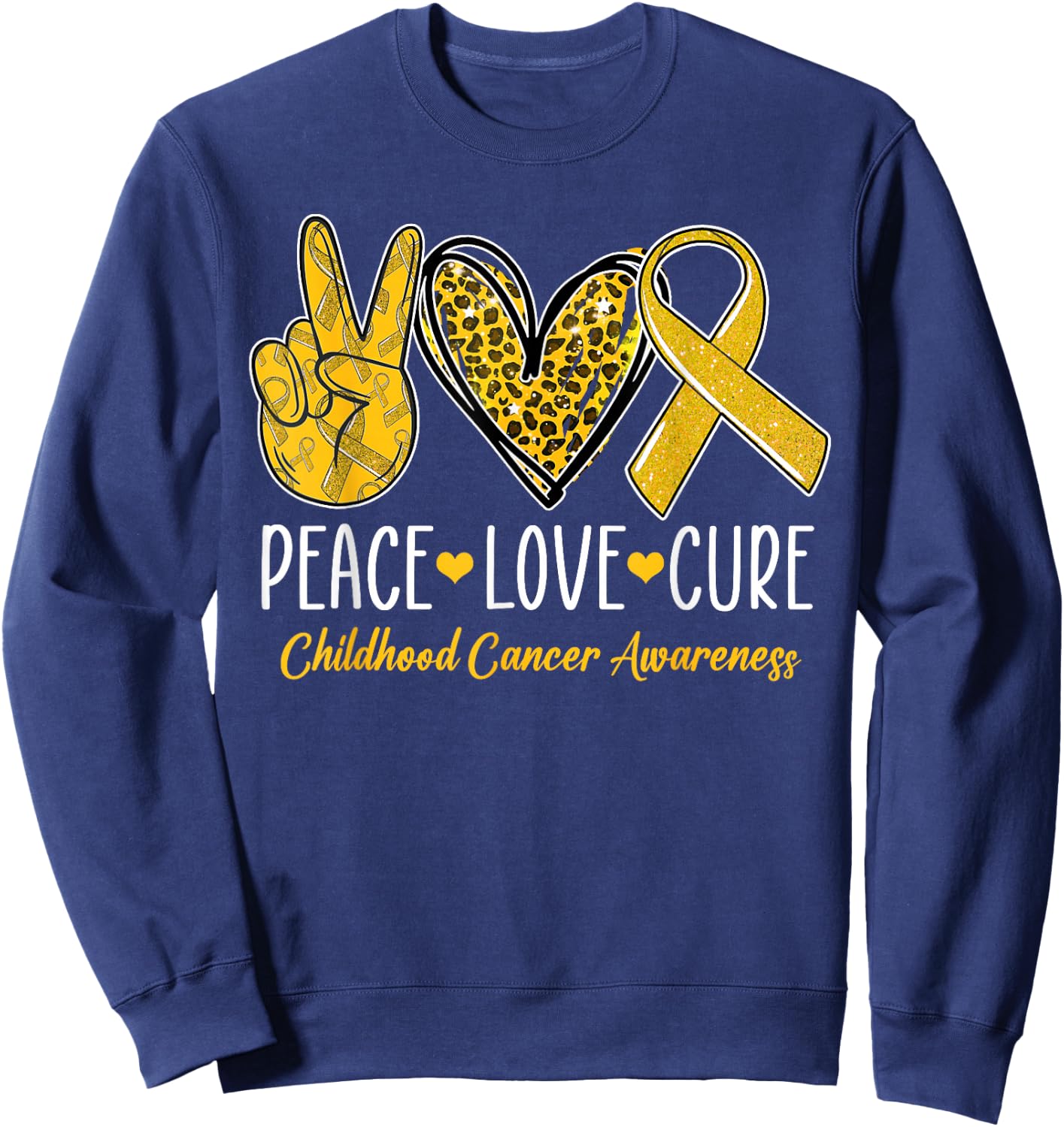 Peace Love Cure Childhood Cancer Awareness Gold Ribbon Sweatshirt - Sweatshirt | Navy