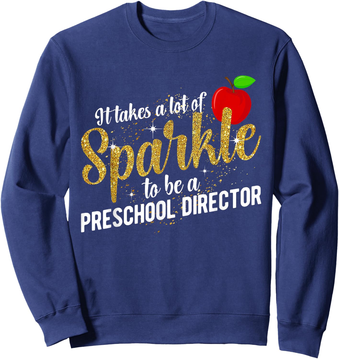 To Be A Preschool Director Of Preschool Directors Sweatshirt - Sweatshirt | Navy