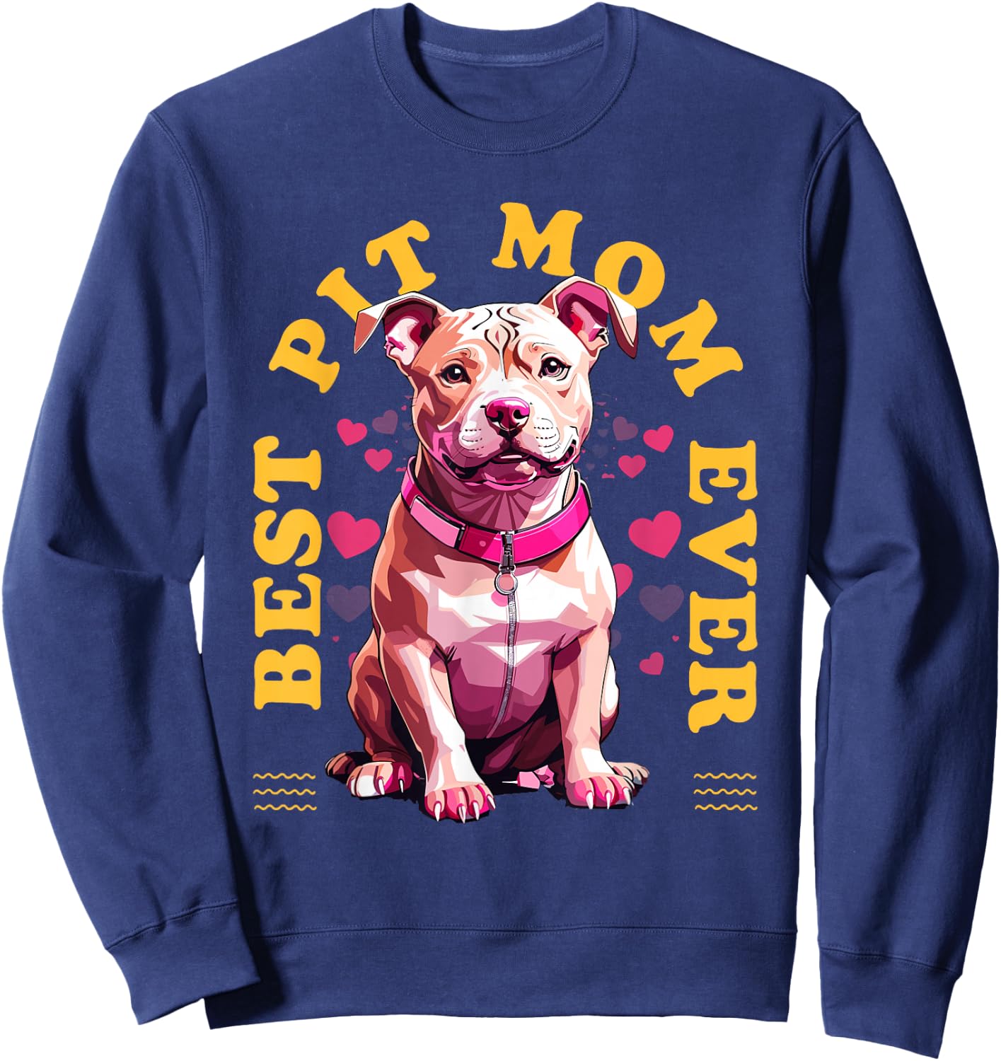 Best Pitbull Mom Ever Pit Owner Pitbull Lovers Dog Mother Women Girls Kids Sweatshirt - Sweatshirt | Navy