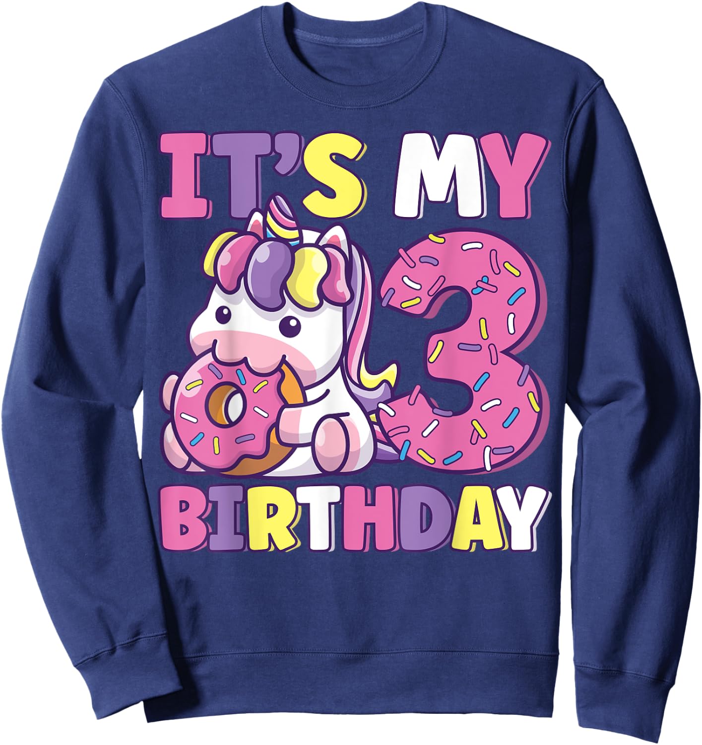 It's My 3rd Birthday Party Cute Girls Donut Birthday Unicorn Sweatshirt - Sweatshirt | Navy