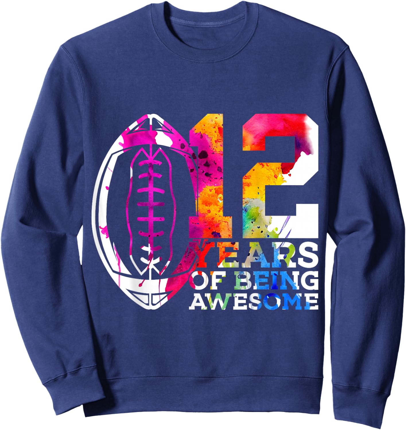 12 Years of Being Awesome Football 12th Birthday Sweatshirt - Sweatshirt | Navy