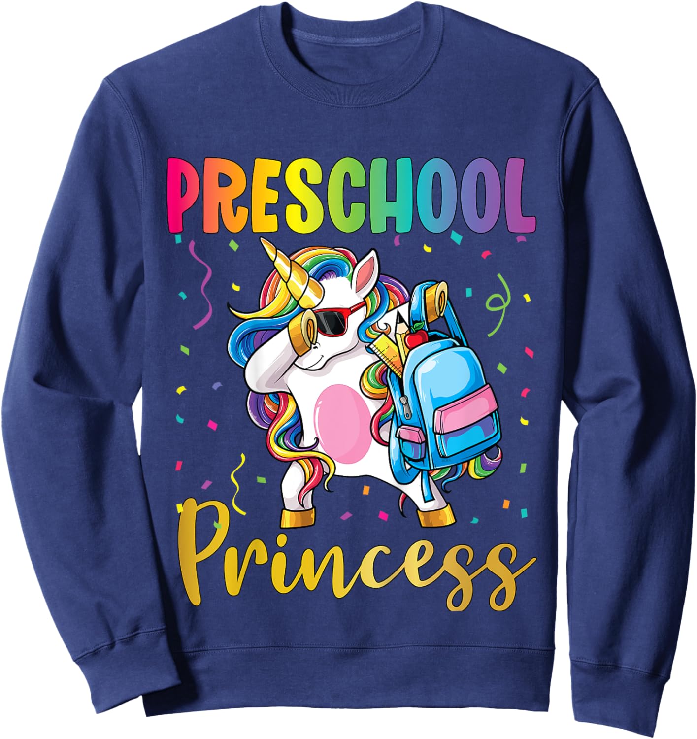 First Day of Preschool Pre-K Toddler School Princess Unicorn Sweatshirt - Sweatshirt | Navy