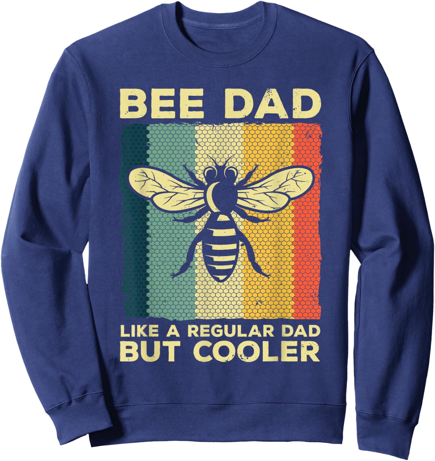 Cool Beekeeping Art Men Dad Bee Hive Keeping Honey Beekeeper Sweatshirt - Sweatshirt | Navy