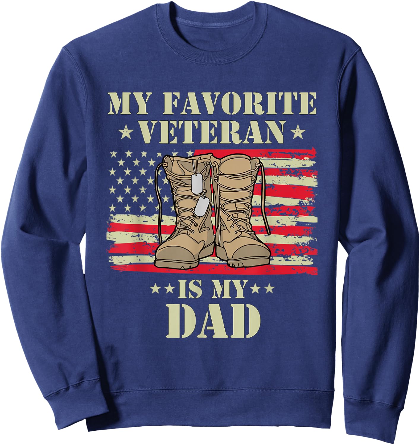 Father Veterans Day My Favorite Veteran is My Dad Proud Kids Sweatshirt - Sweatshirt | Navy