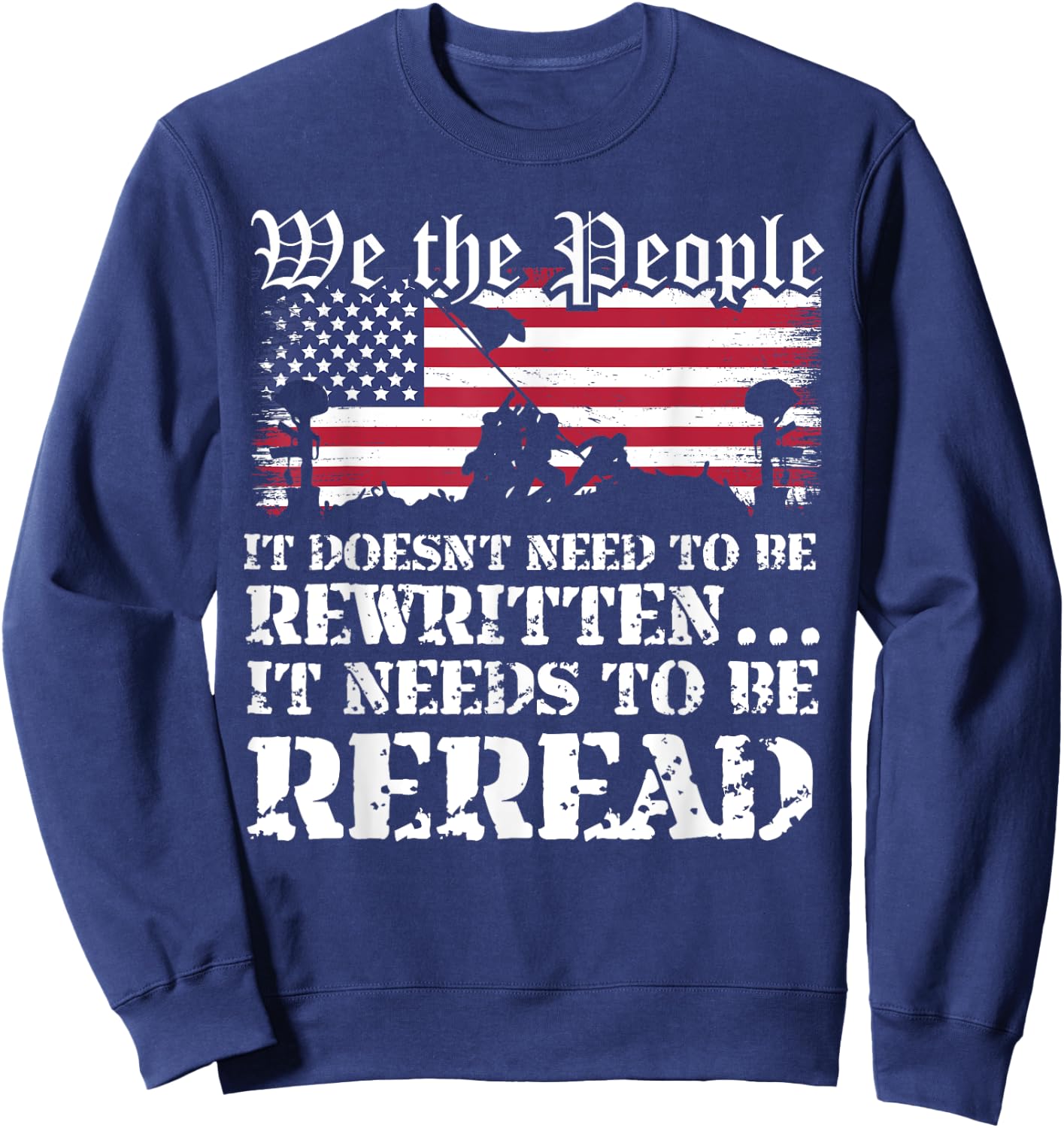 We The People Are Pissed It Doesn't Need to Be Rewritten Sweatshirt - Sweatshirt | Navy