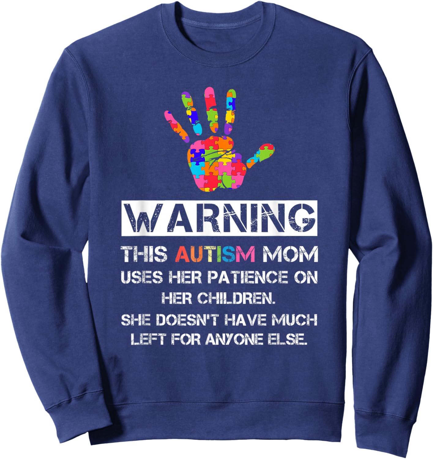 Autism Awareness Warning This Autism Mom Sweatshirt - Sweatshirt | Navy