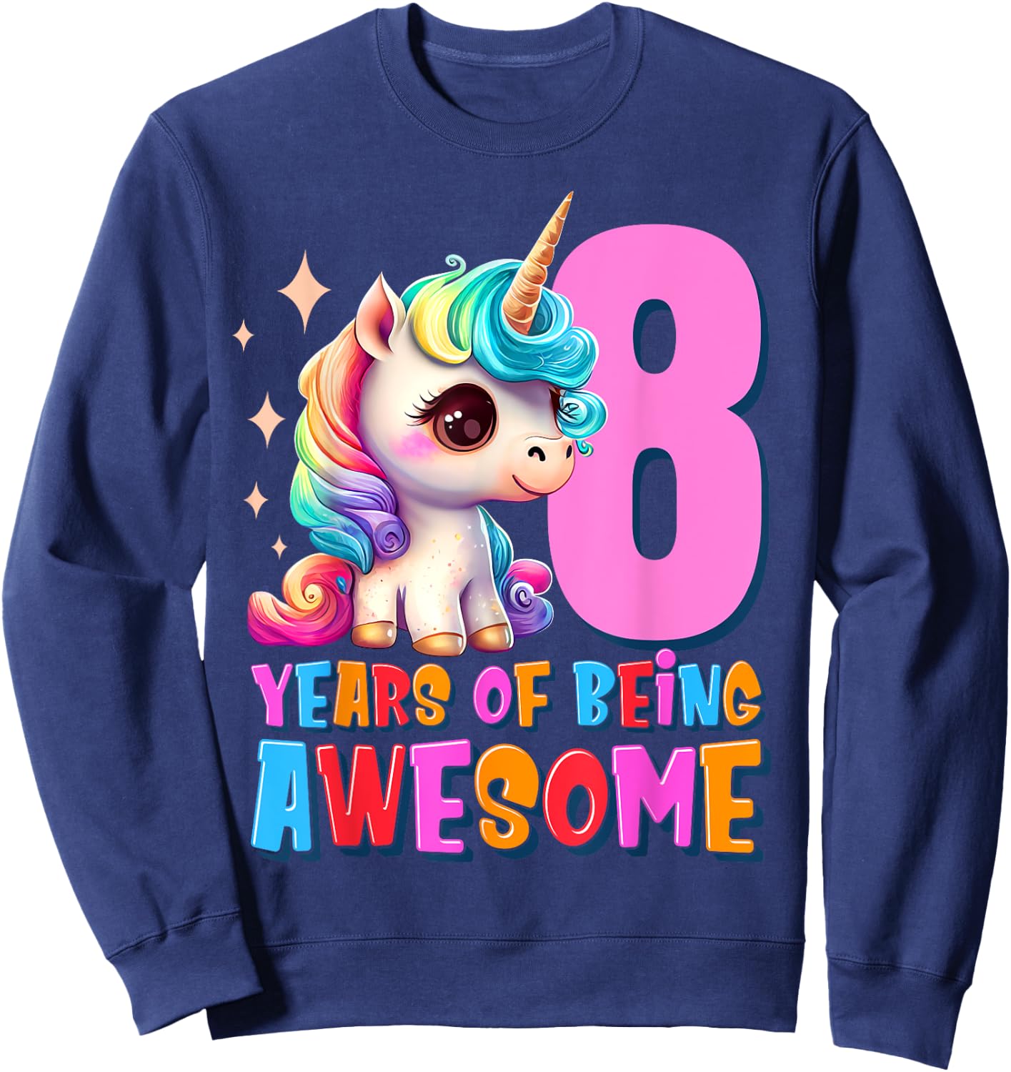 8 Years Old Unicorn Cute 8th Birthday Party Girls & Boys Sweatshirt - Sweatshirt | Navy