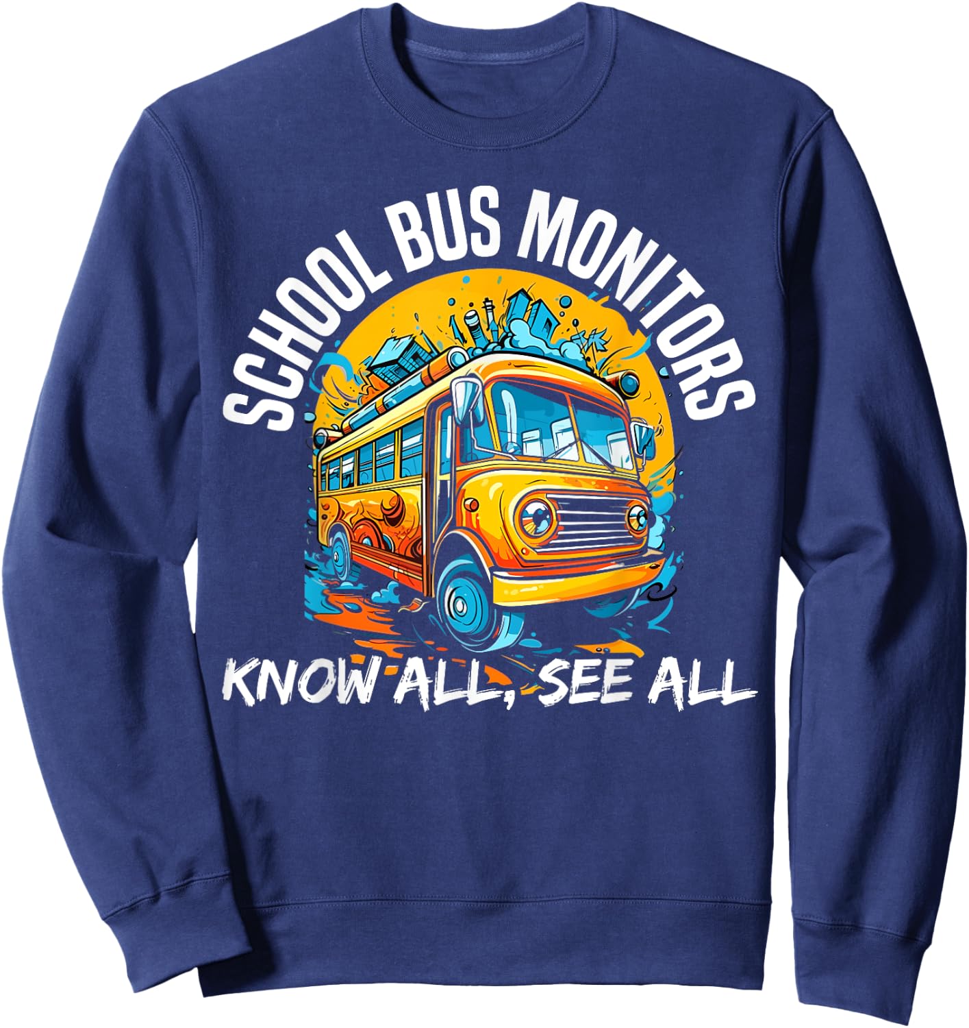 School Bus Monitor Bus Aide Attendant Bus Monitor Sweatshirt - Sweatshirt | Navy