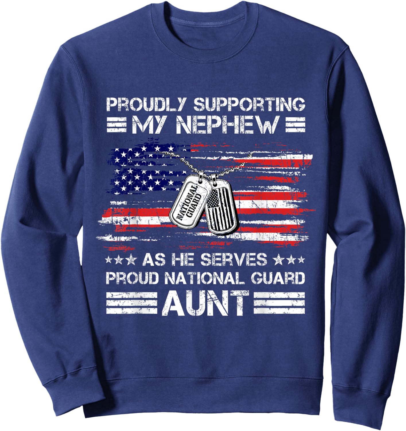 Proud National Guard Aunt American Flag Veteran Military Sweatshirt - Sweatshirt | Navy