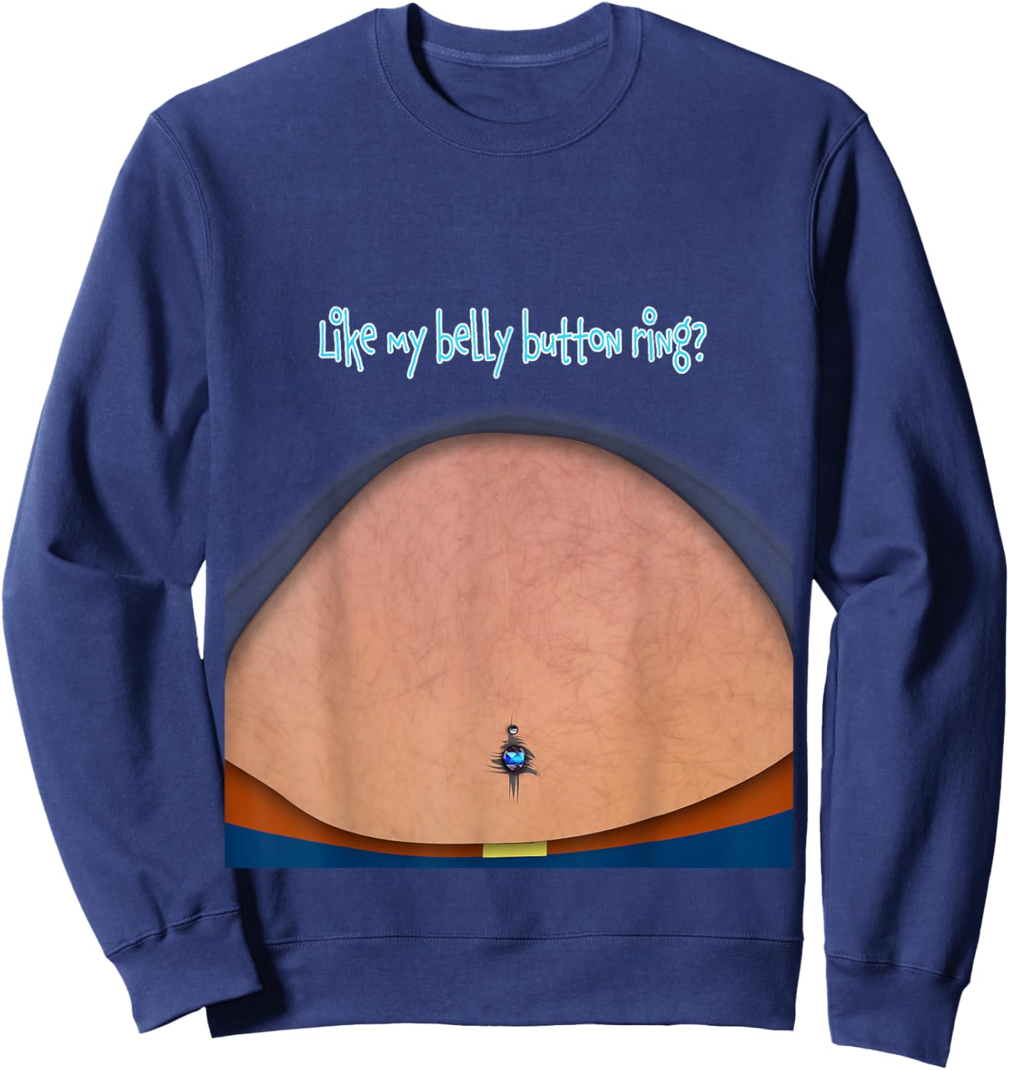 Fake Fat Hairy Belly Dad Bod with Bellybutton Ring Sweatshirt - Sweatshirt | Navy