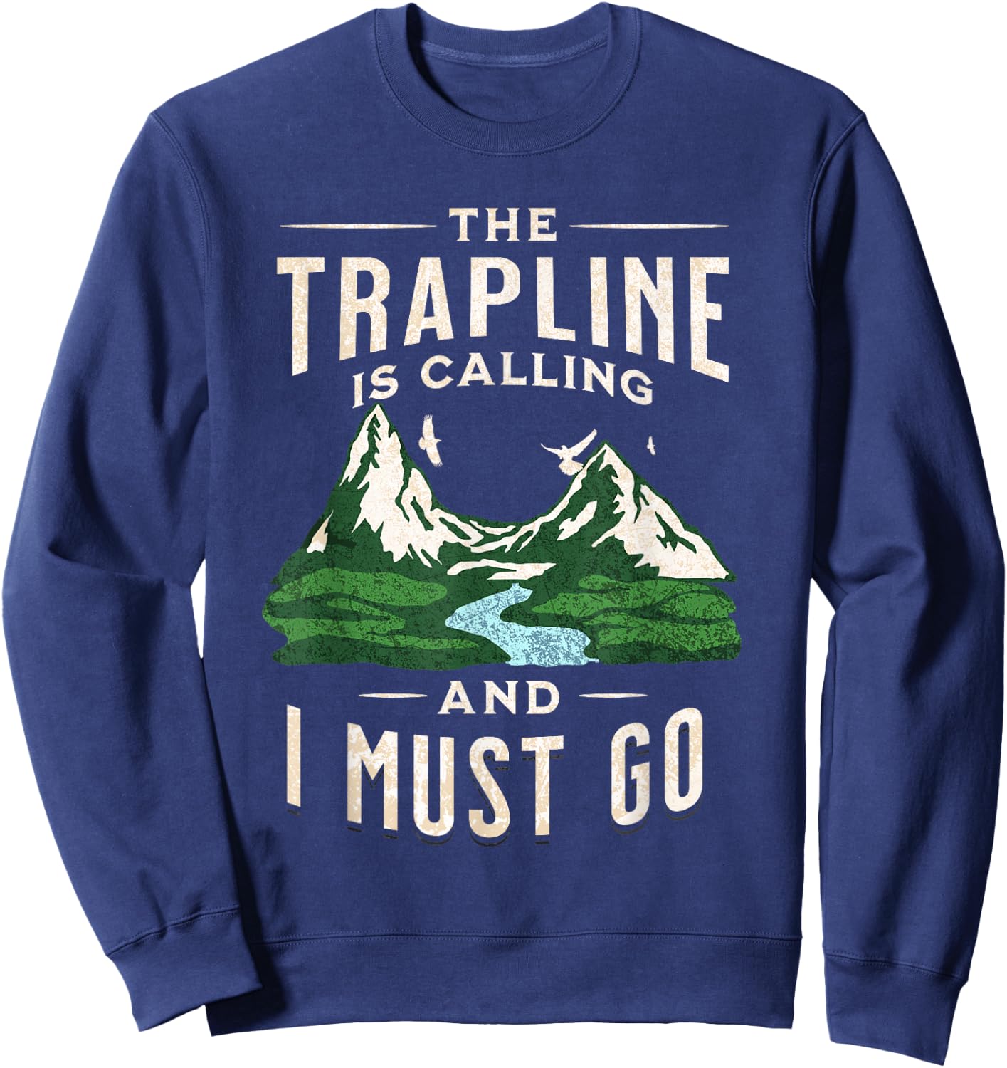 Trapping Trapper Hunting Fur Trade Hunting Trapline Sweatshirt - Sweatshirt | Navy