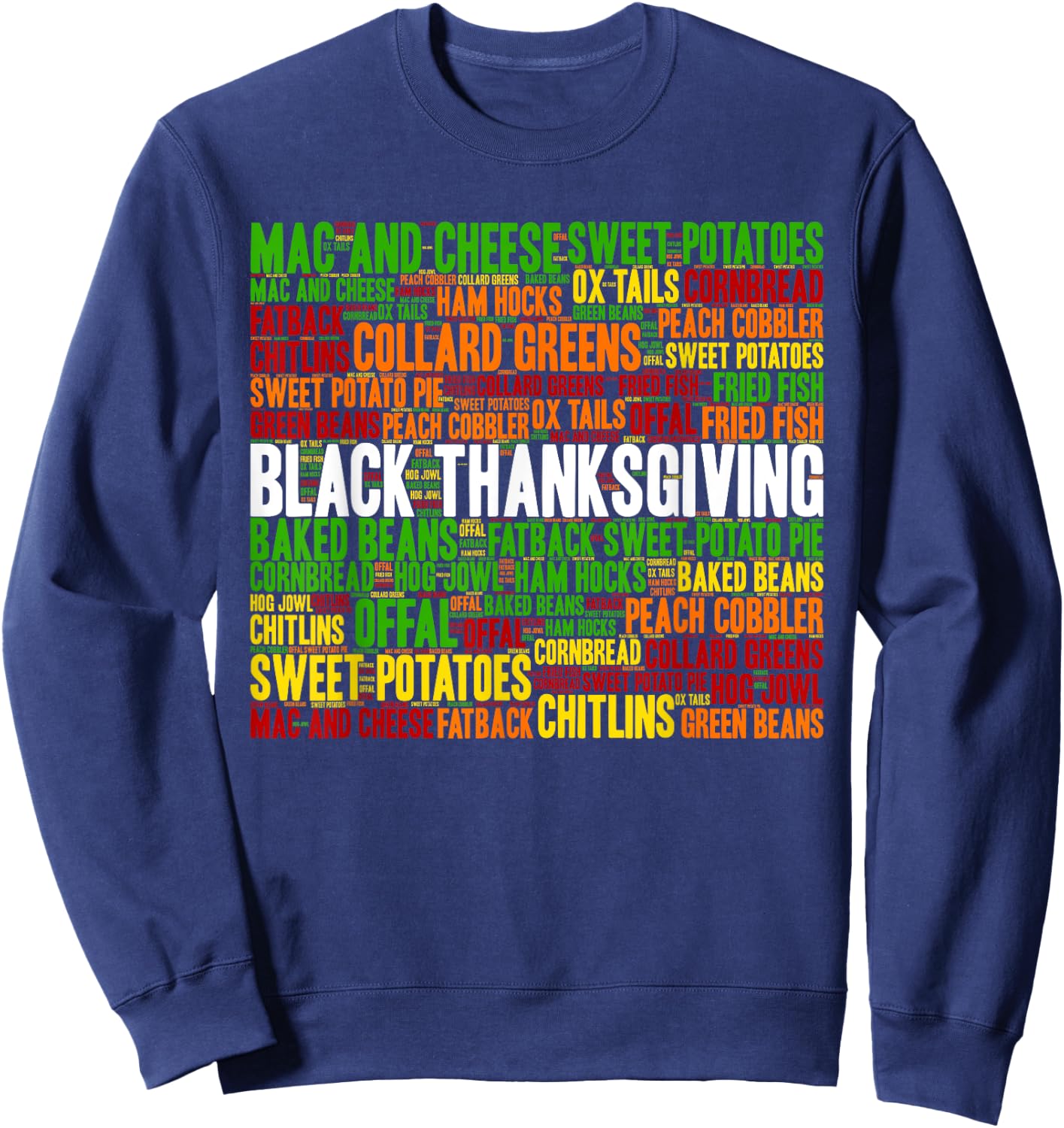 African American Thanksgiving Tradition Foods Sweatshirt - Sweatshirt | Navy