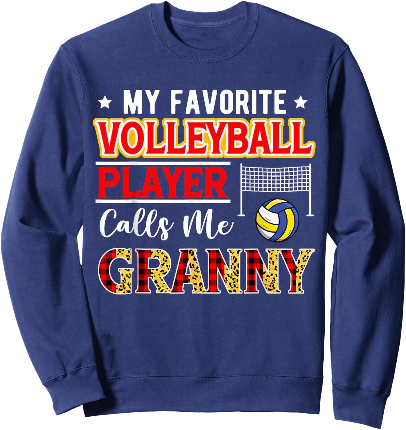 My Favorite Volleyball Player Calls Me Granny Mother's Day Sweatshirt - Sweatshirt | Navy