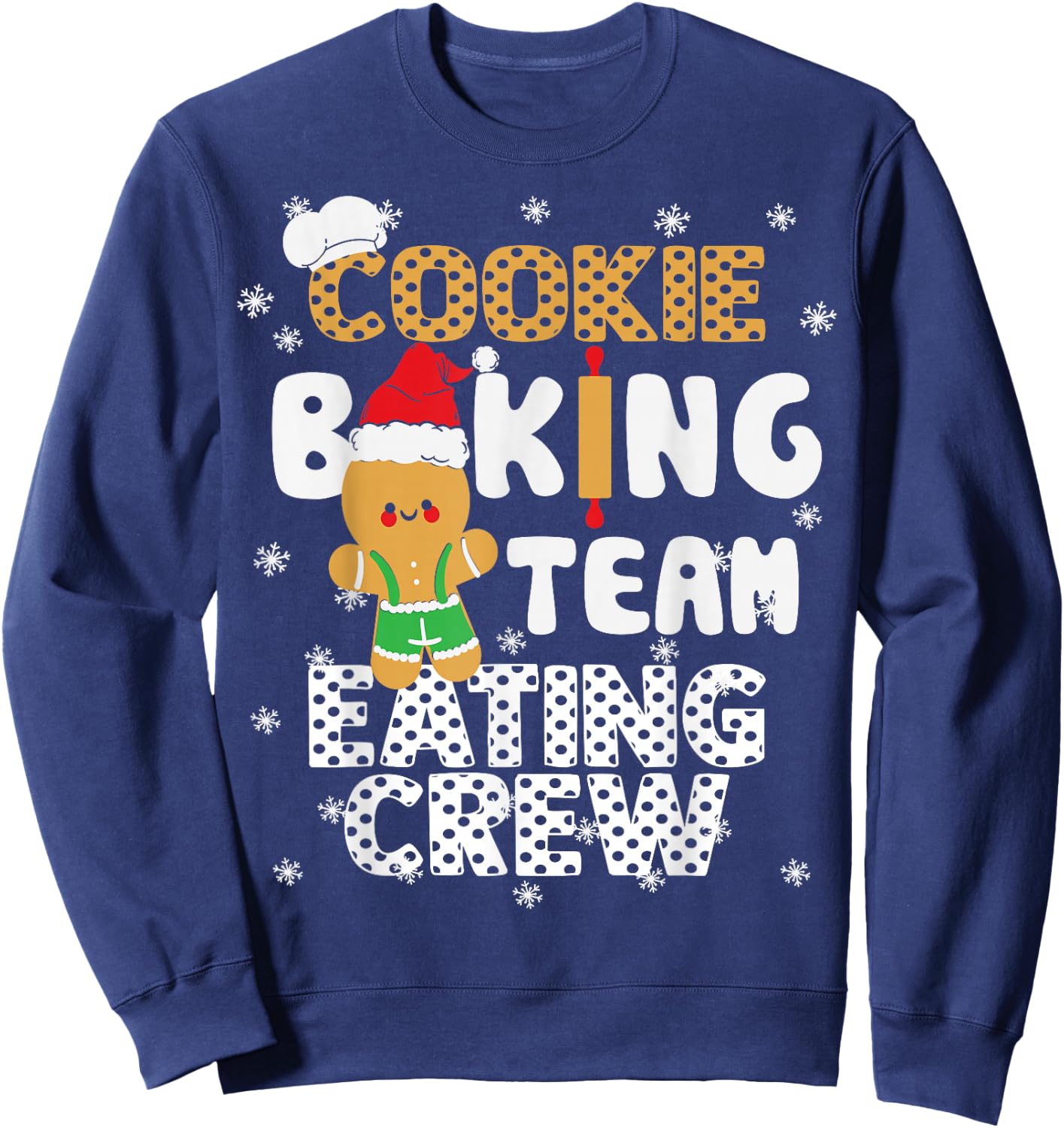 Bake Squad Christmas Cookie Baking Team Captain Eating Crew Sweatshirt - Sweatshirt | Navy