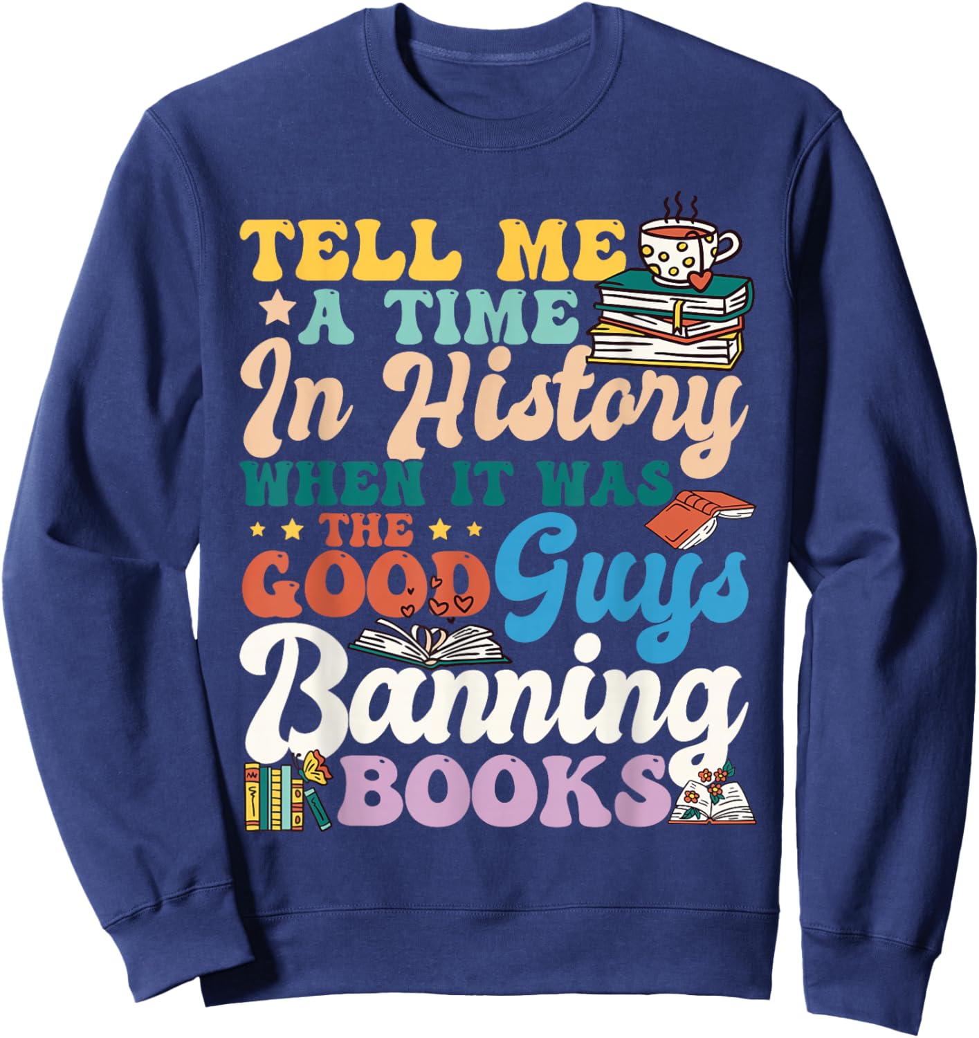 Read Banned Books Banned Books Week Librarian Sweatshirt - Sweatshirt | Navy