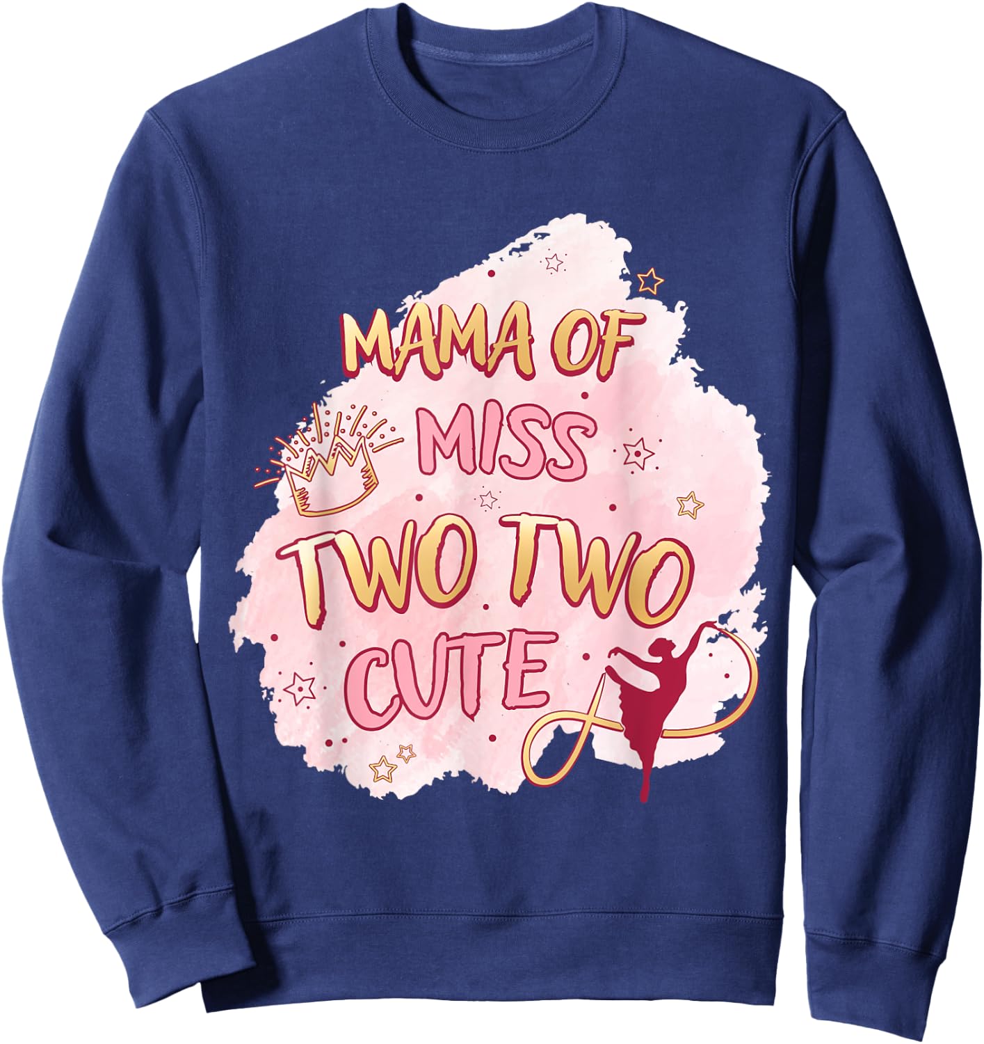 Ballet Girl Second Birthday Mama Ms Two Cute Ballerina Party Sweatshirt - Sweatshirt | Navy