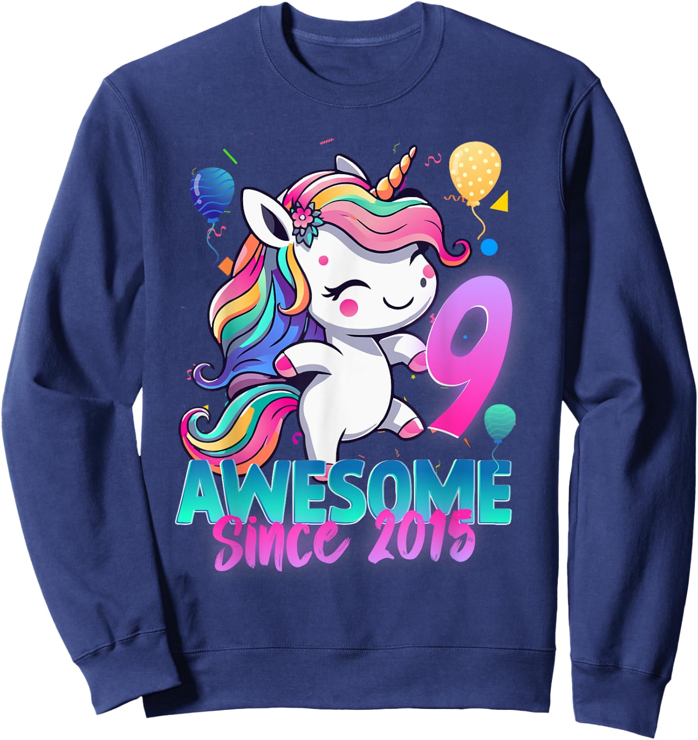 9th Birthday Girl Awesome Since 2015 9 Years Old Unicorn Sweatshirt - Sweatshirt | Navy