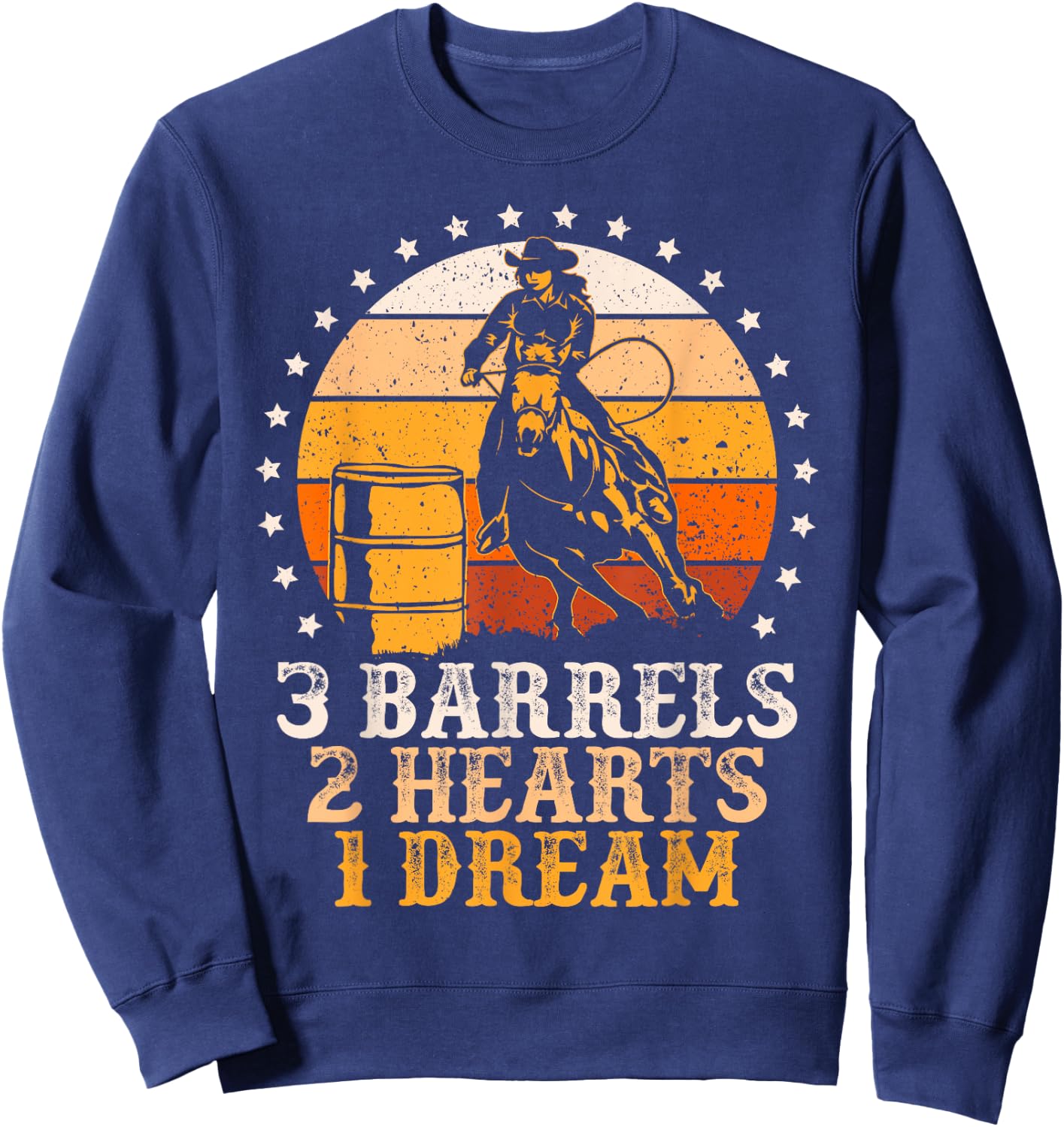 3 Barrels 2 Hearts 1 Dream Vintage Barrel Racing Rodeo Sweatshirt - Sweatshirt | Navy