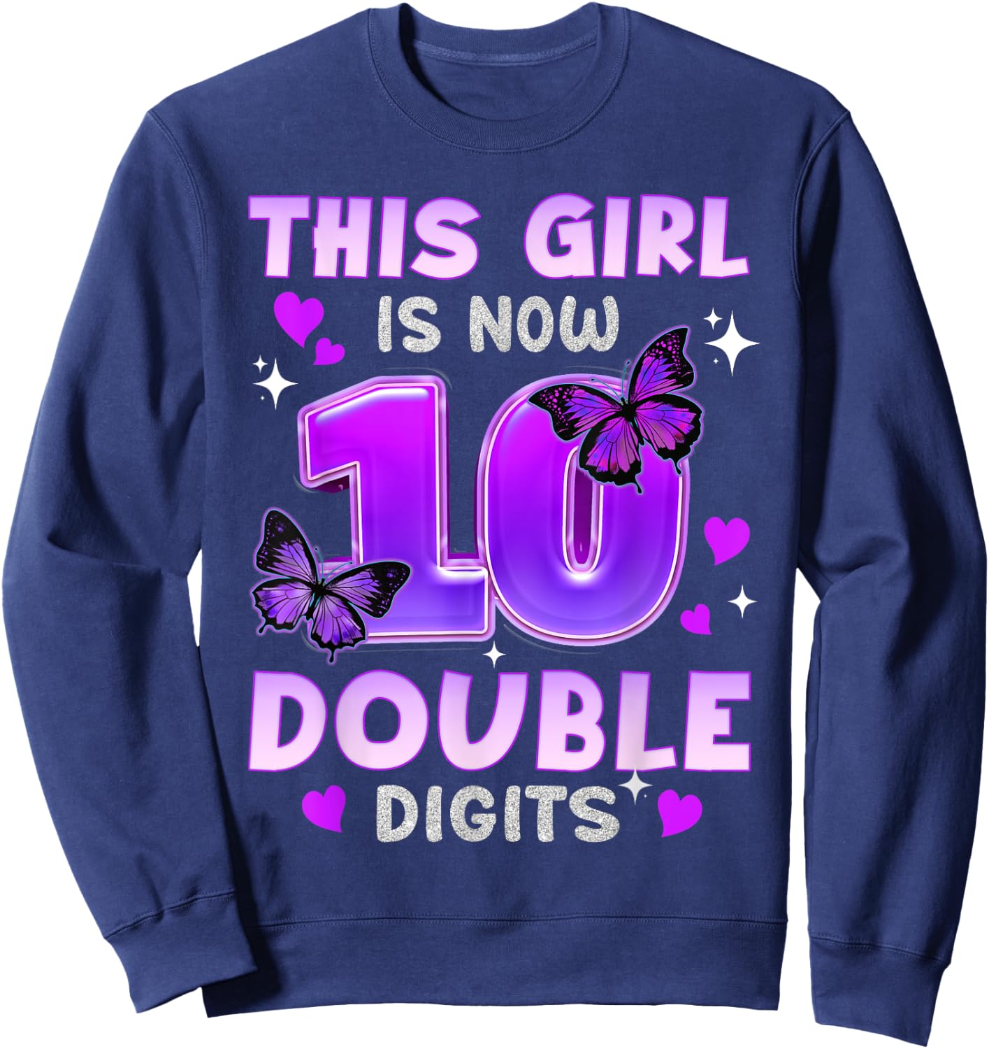 Its My 10th Birthday Butterfly This Girl Is Now 10 Years Old Sweatshirt - Sweatshirt | Navy