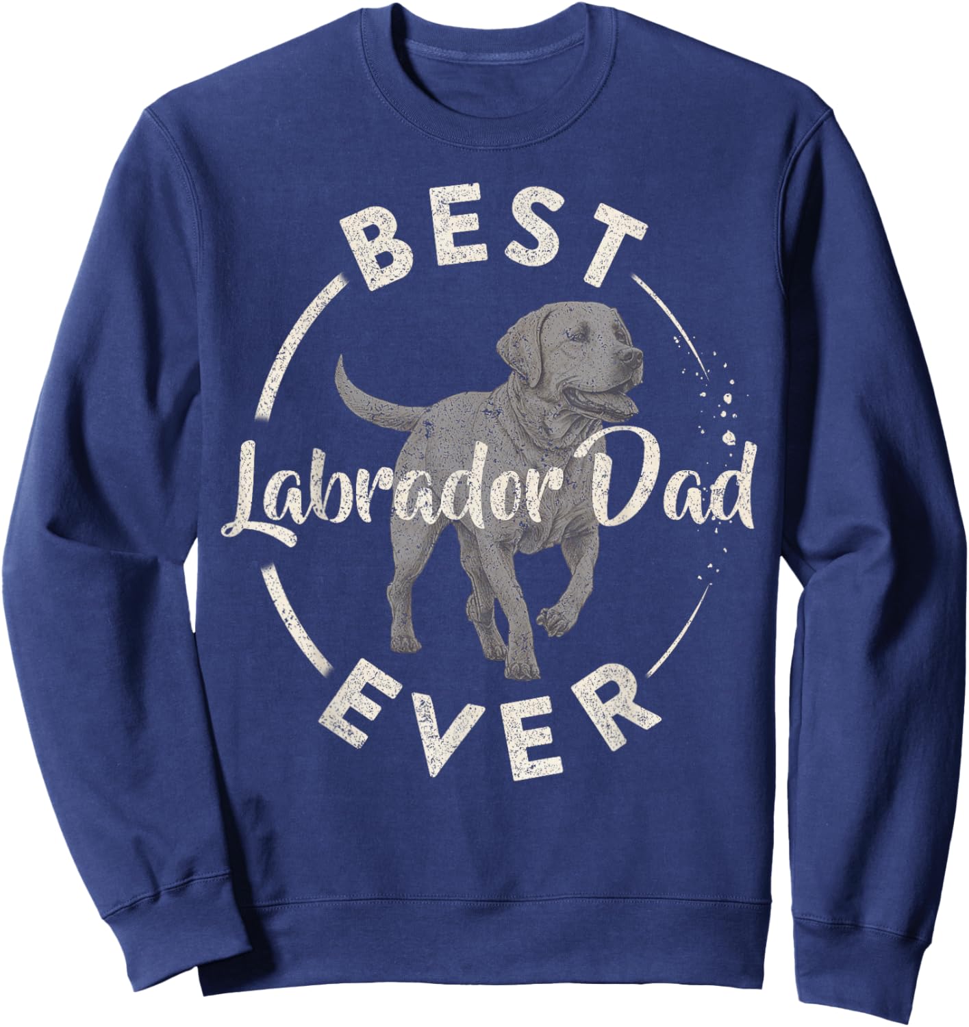 Vintage Best Labrador Retriever Dog Dad Ever, Lab Papa Lover Men Sweatshirt - Sweatshirt | Navy
