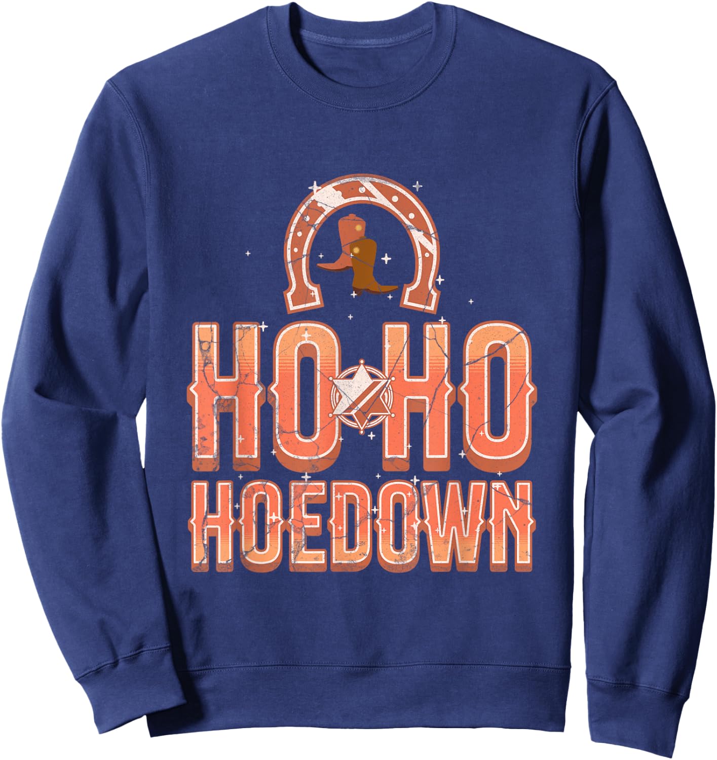 Ho Ho Hoedown Saddle Up Western Wonderland Roundup Yeehaw Sweatshirt - Sweatshirt | Navy