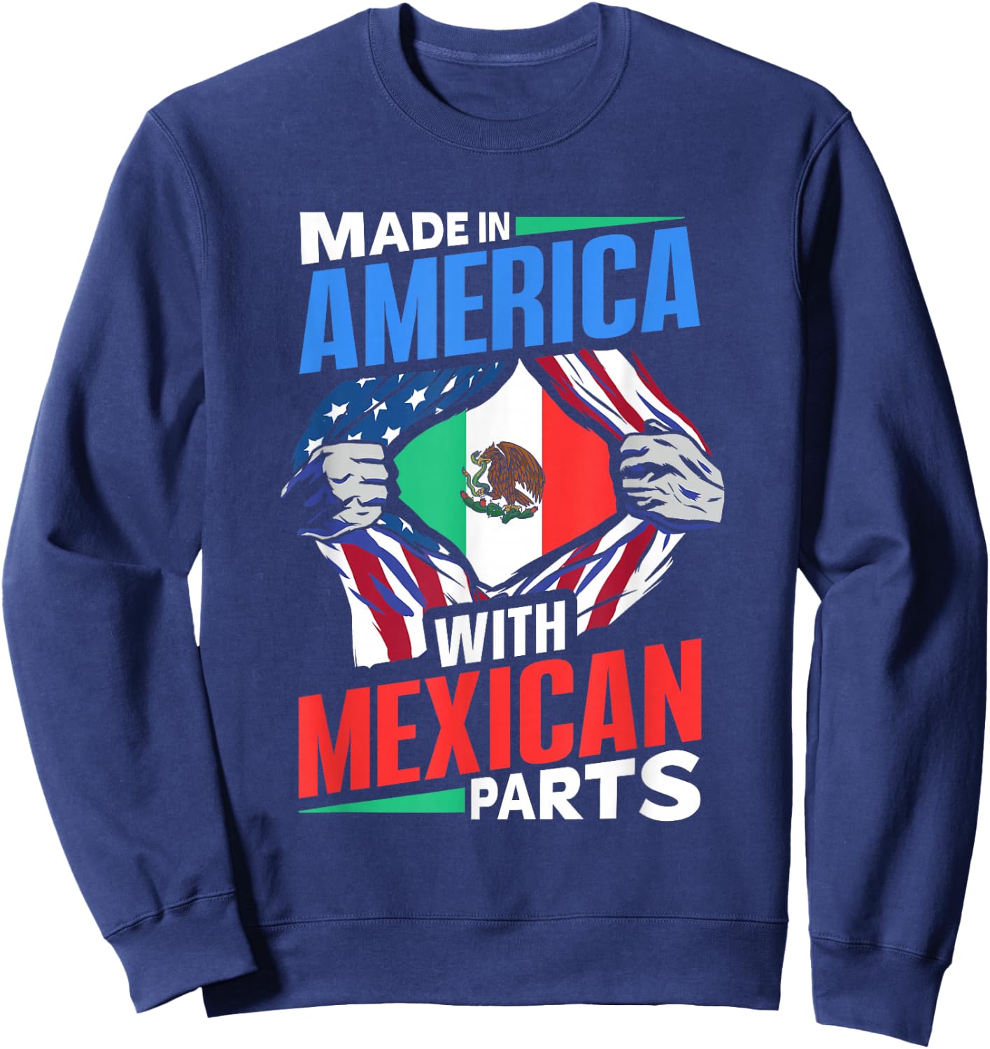 Made in America with Mexican Parts Country Mexico Sweatshirt - Sweatshirt | Navy